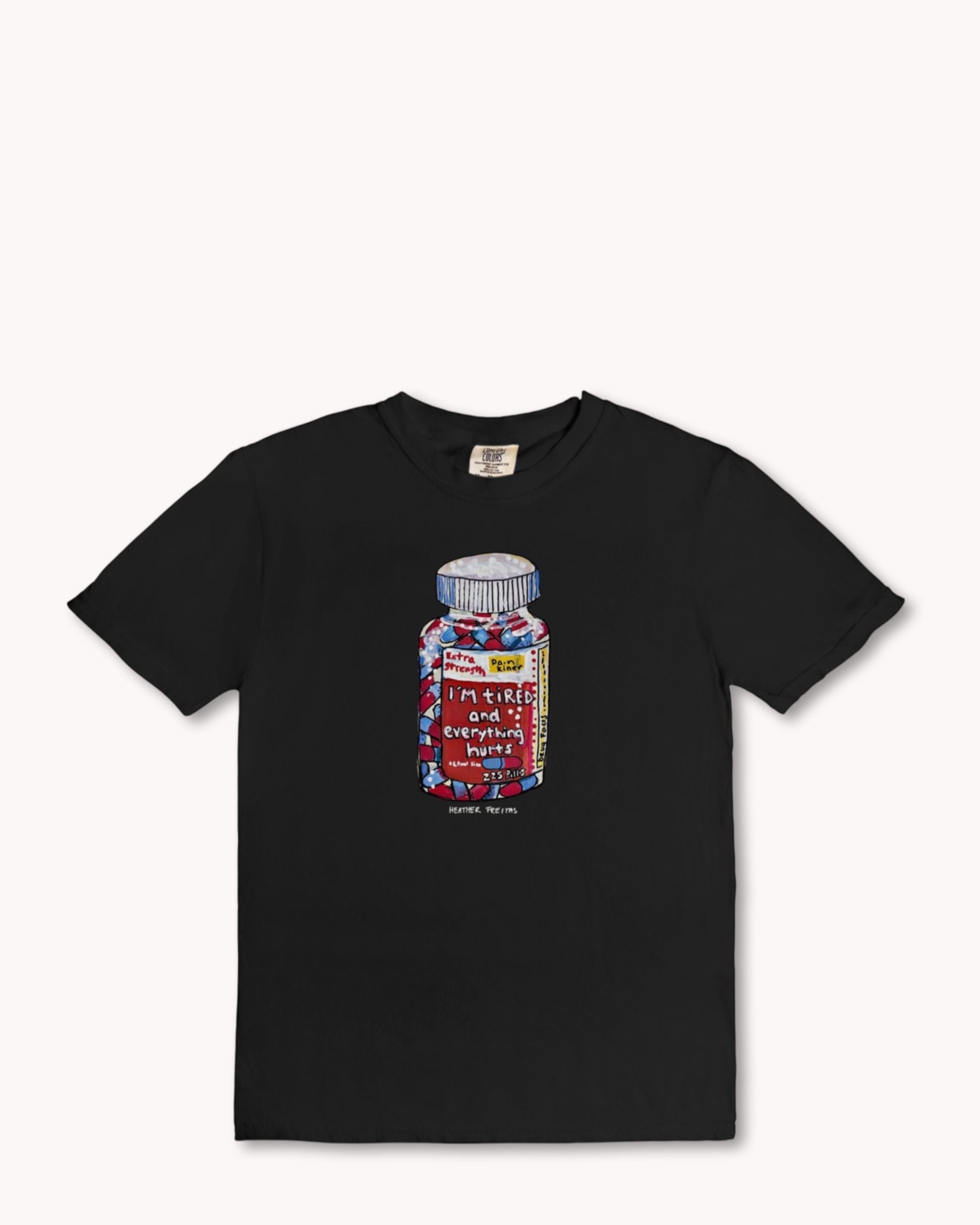 I'm Tired And Everything Hurts Tee