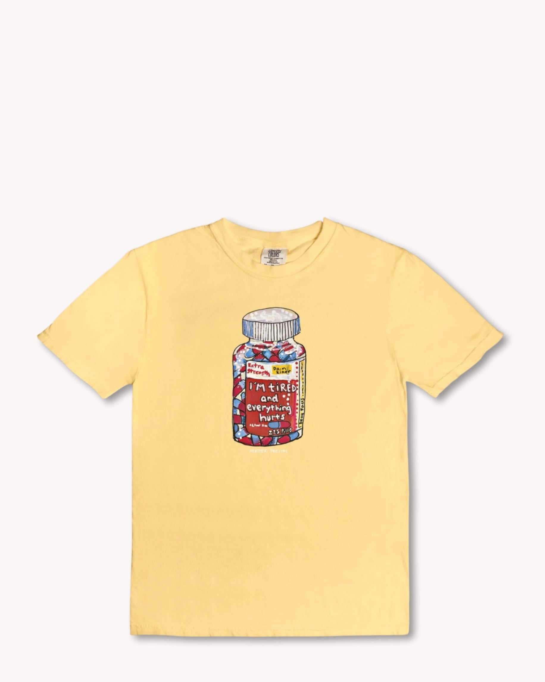 I'm Tired And Everything Hurts Tee