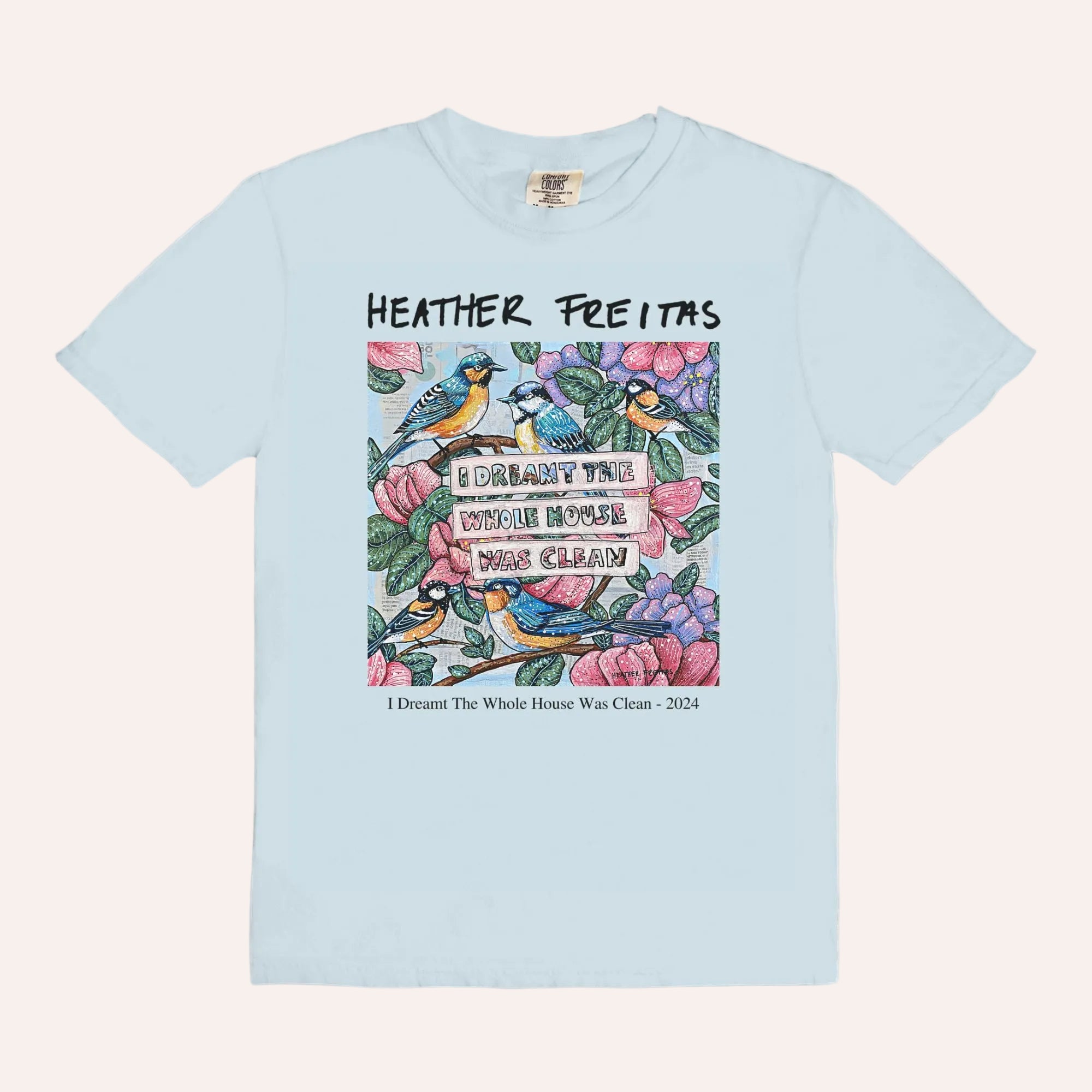 I Dreamt The Whole House Was Clean Tee