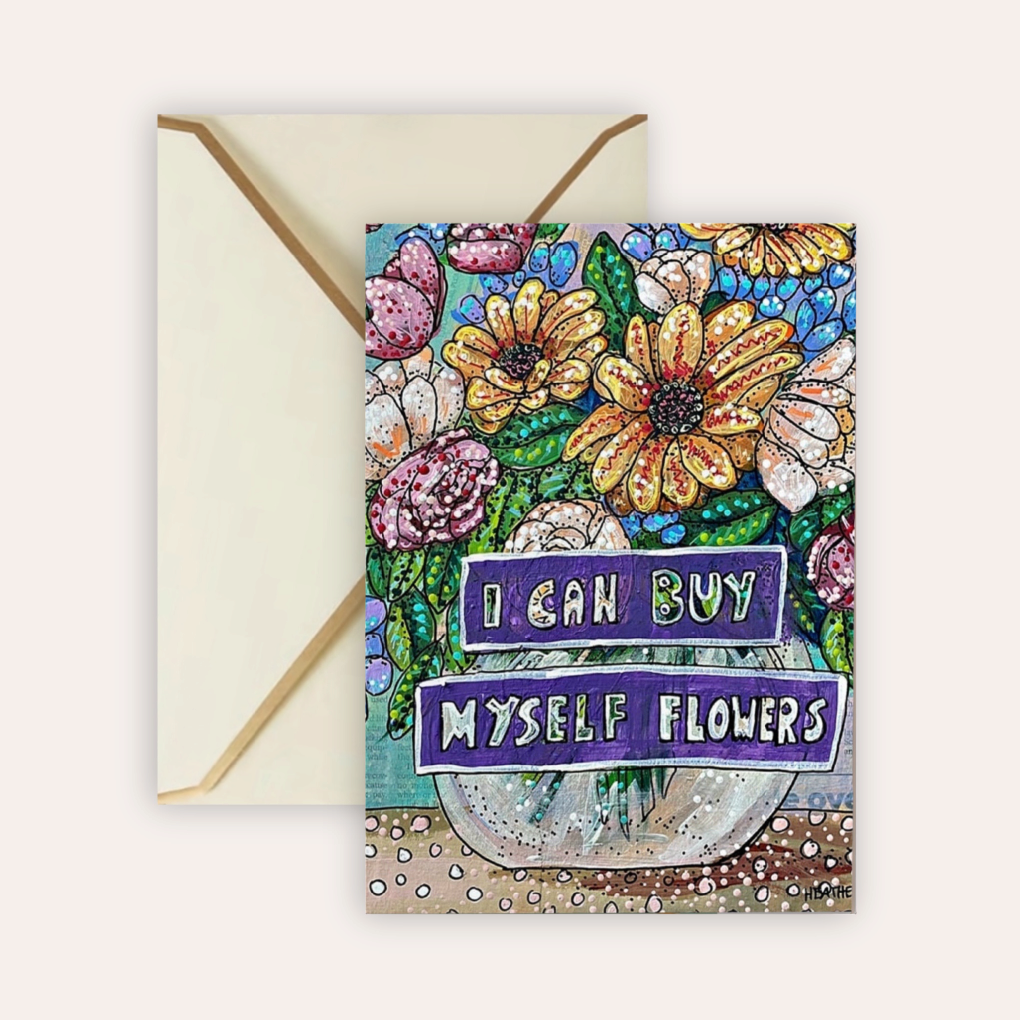 I Can Buy Myself Flowers Fine Art Greeting Card