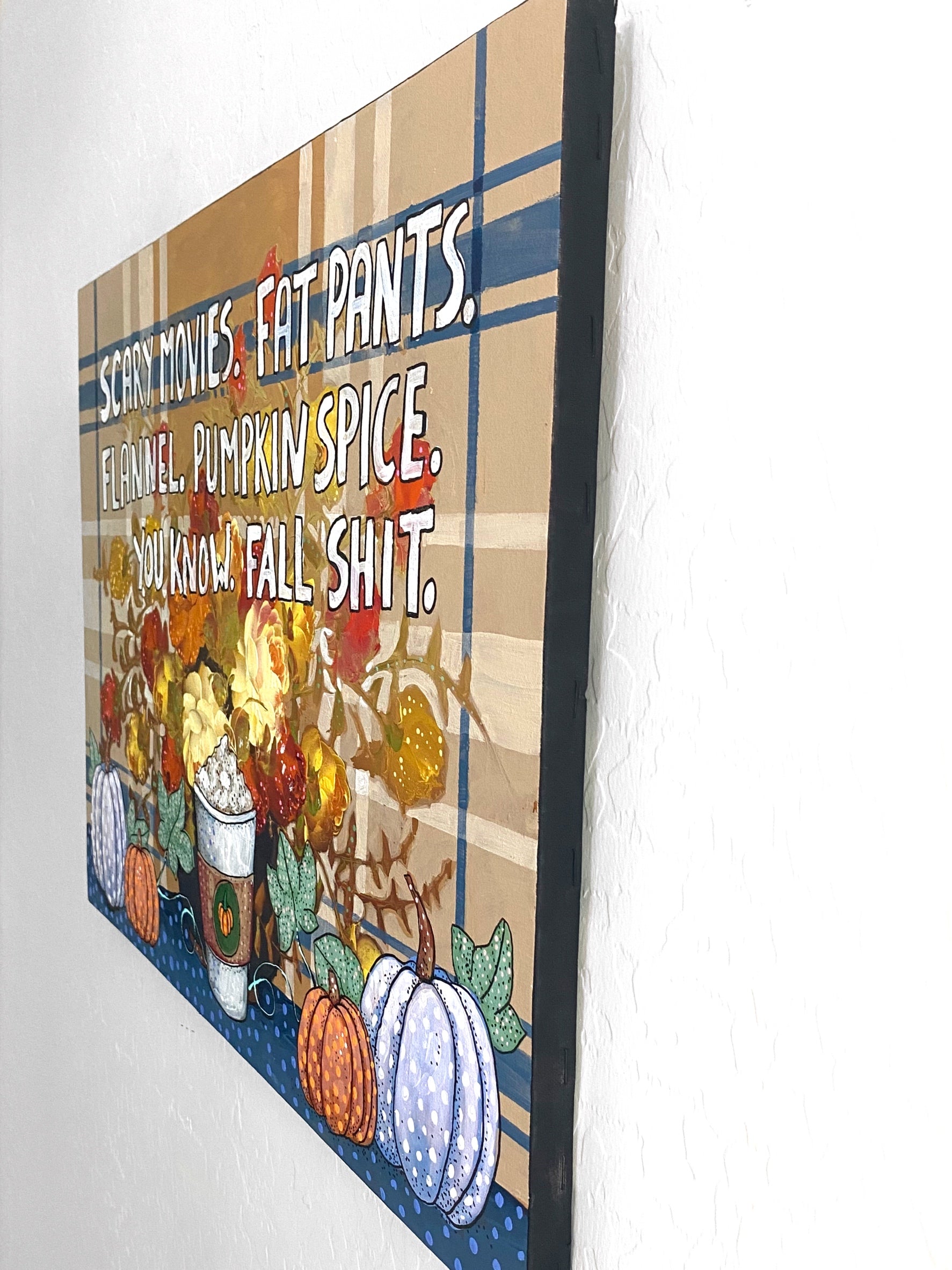 You Know, Fall Shit ( Original Painting - Painted Thrifted Painting )