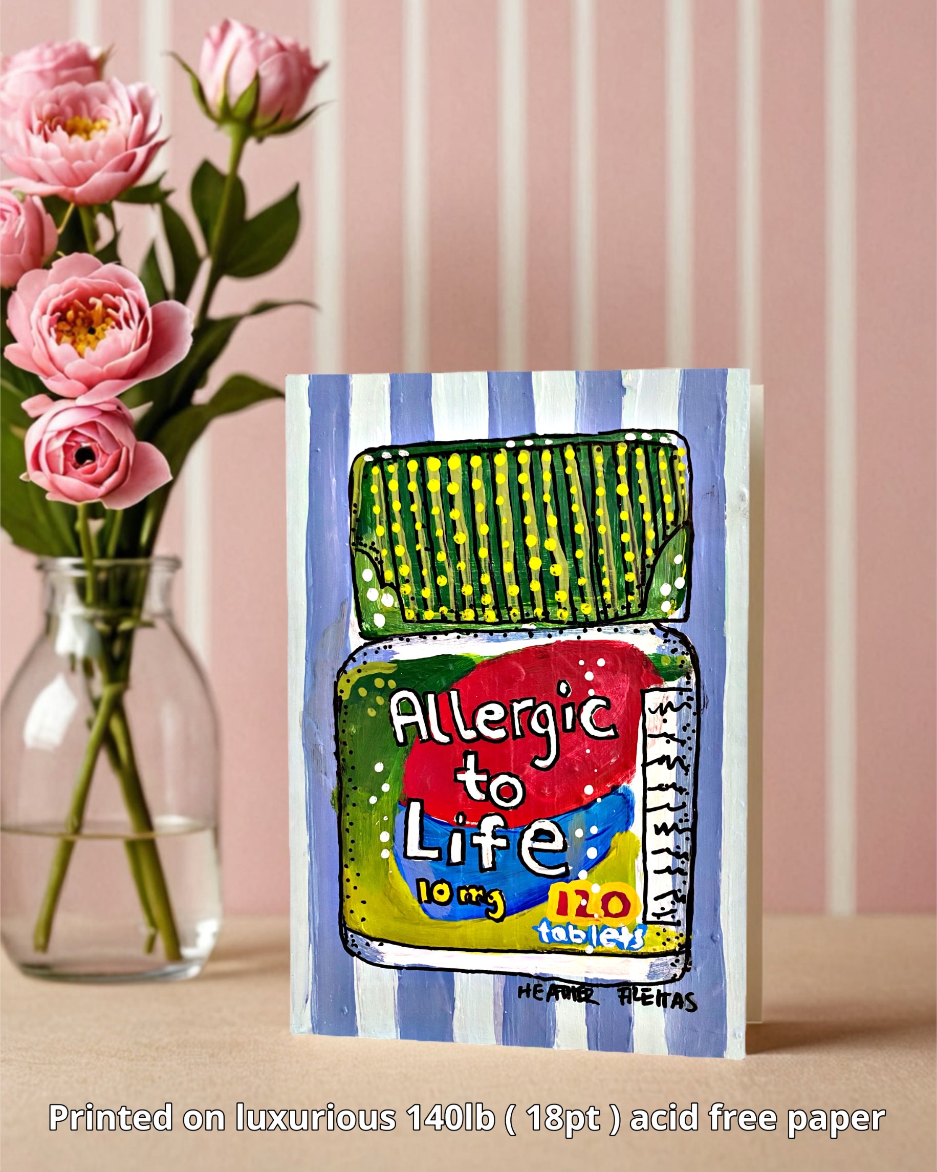 Allergic To Life Greeting Card - Greeting Card / Fine Art Print