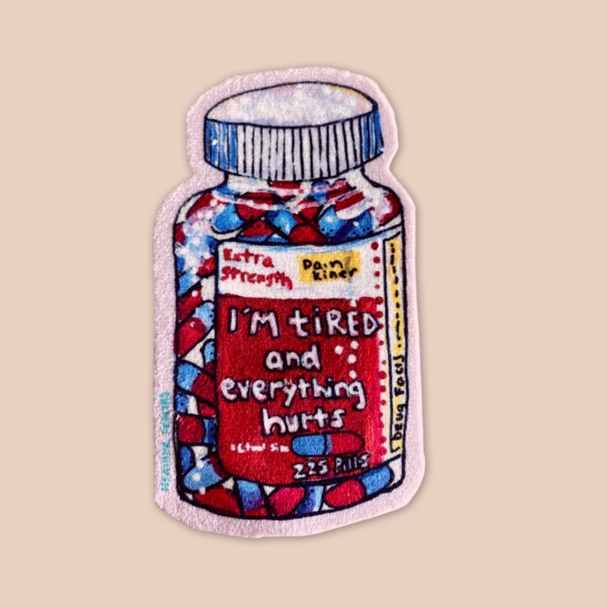 I’m Tired and Everything Hurts - Sew On Velveteen Patch