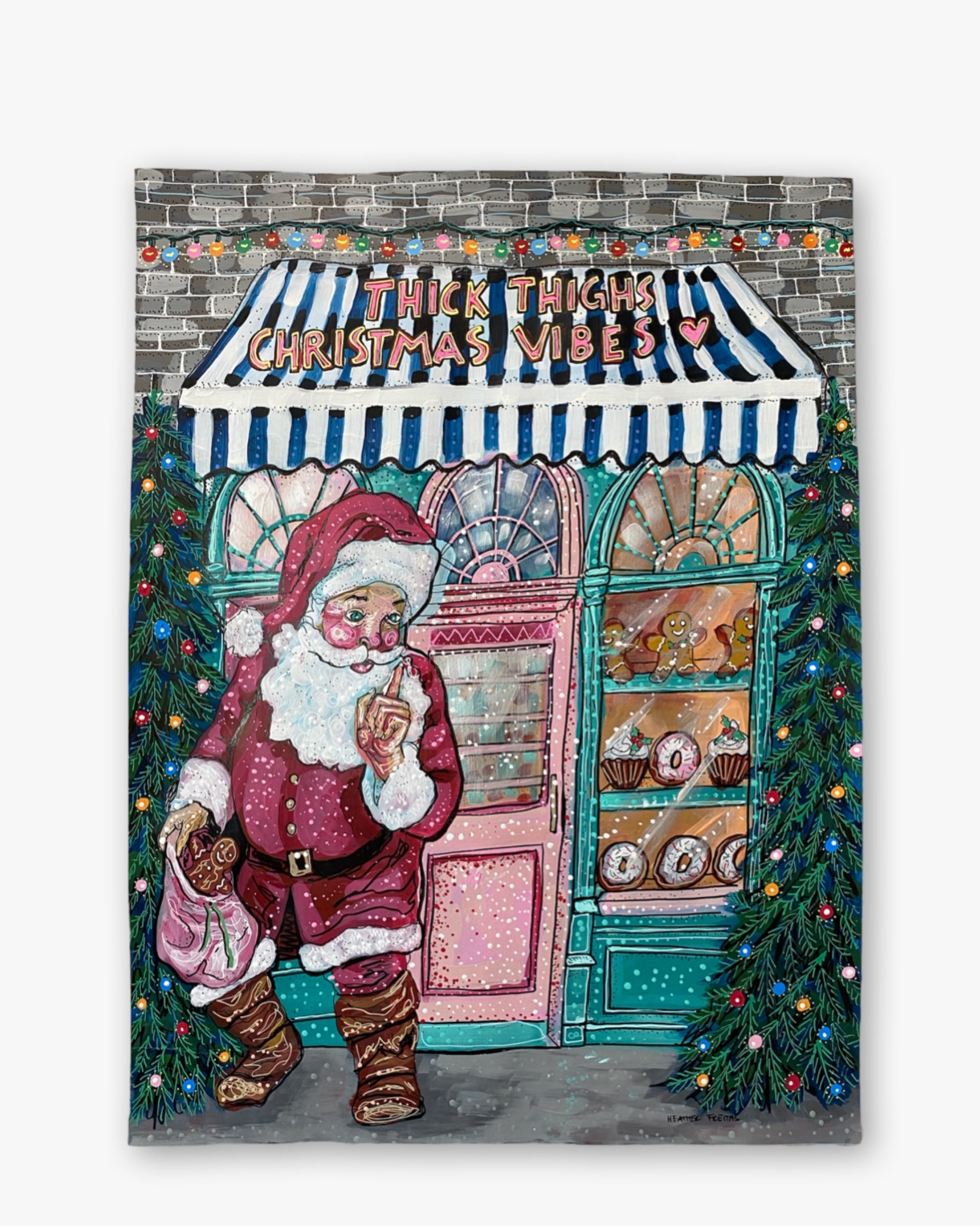 Thick Thighs Christmas Vibes ( Original Painting )