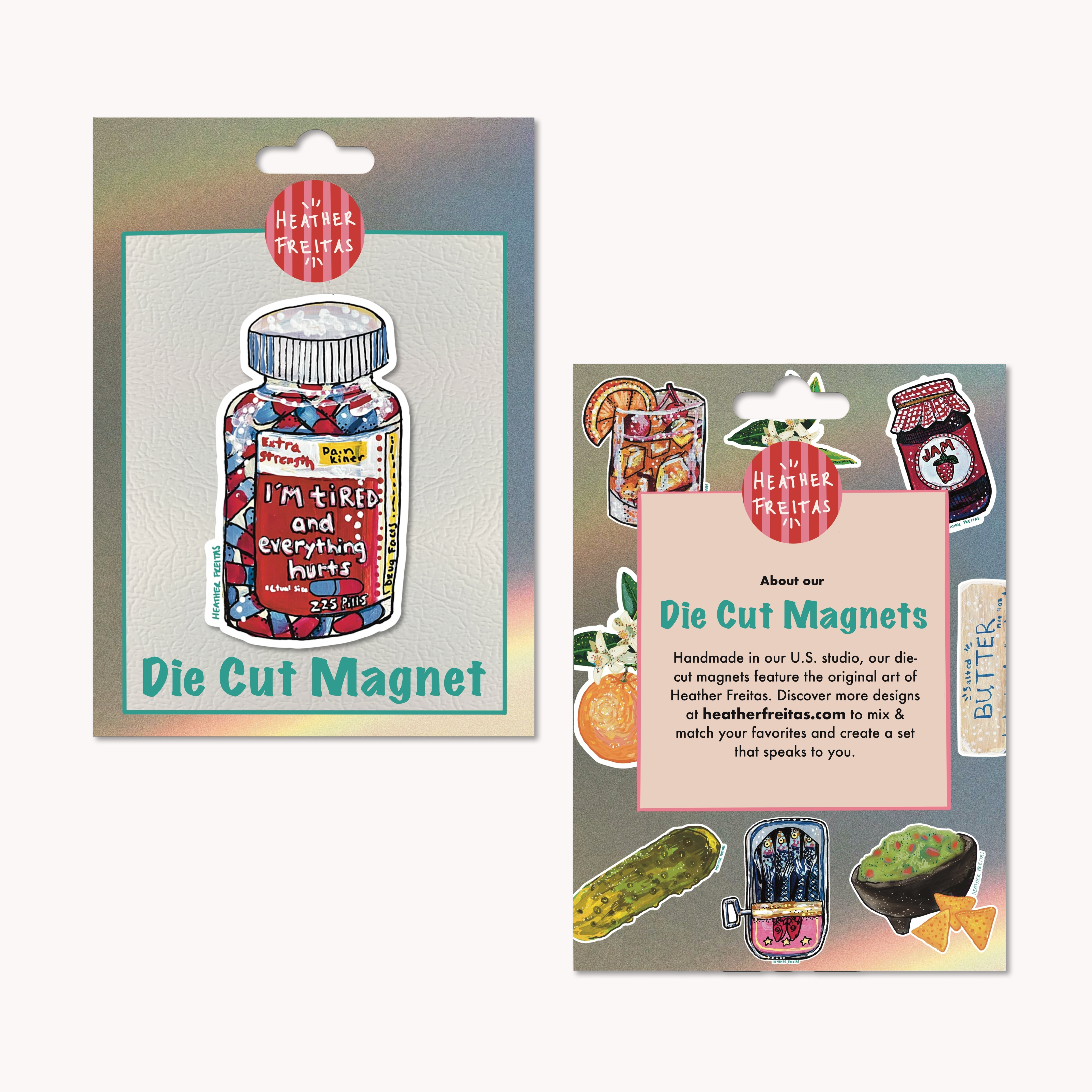 Tired & In Pain Magnet ( Die-Cut )