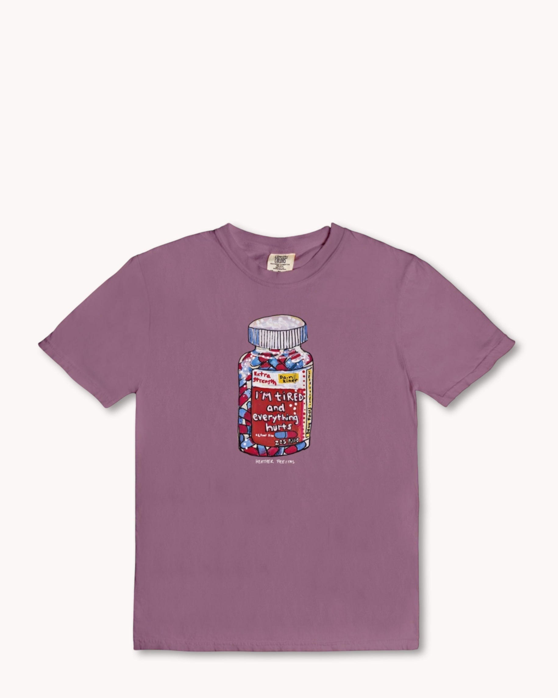 I'm Tired And Everything Hurts Tee