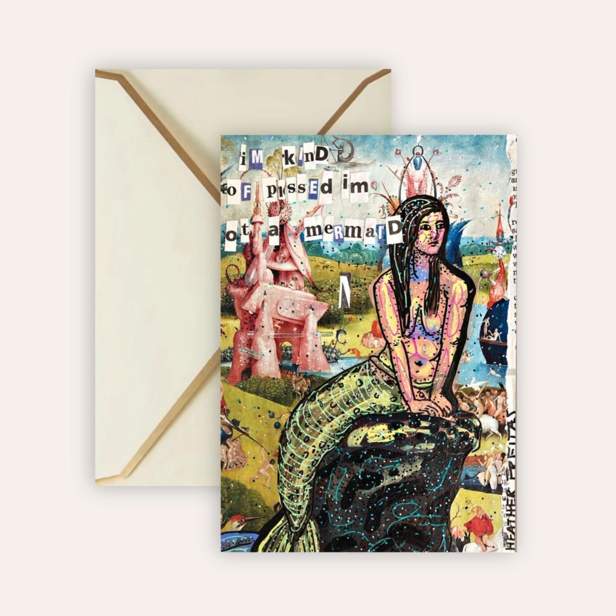 Kinda Pissed I’m Not A Mermaid Fine Art Greeting Card