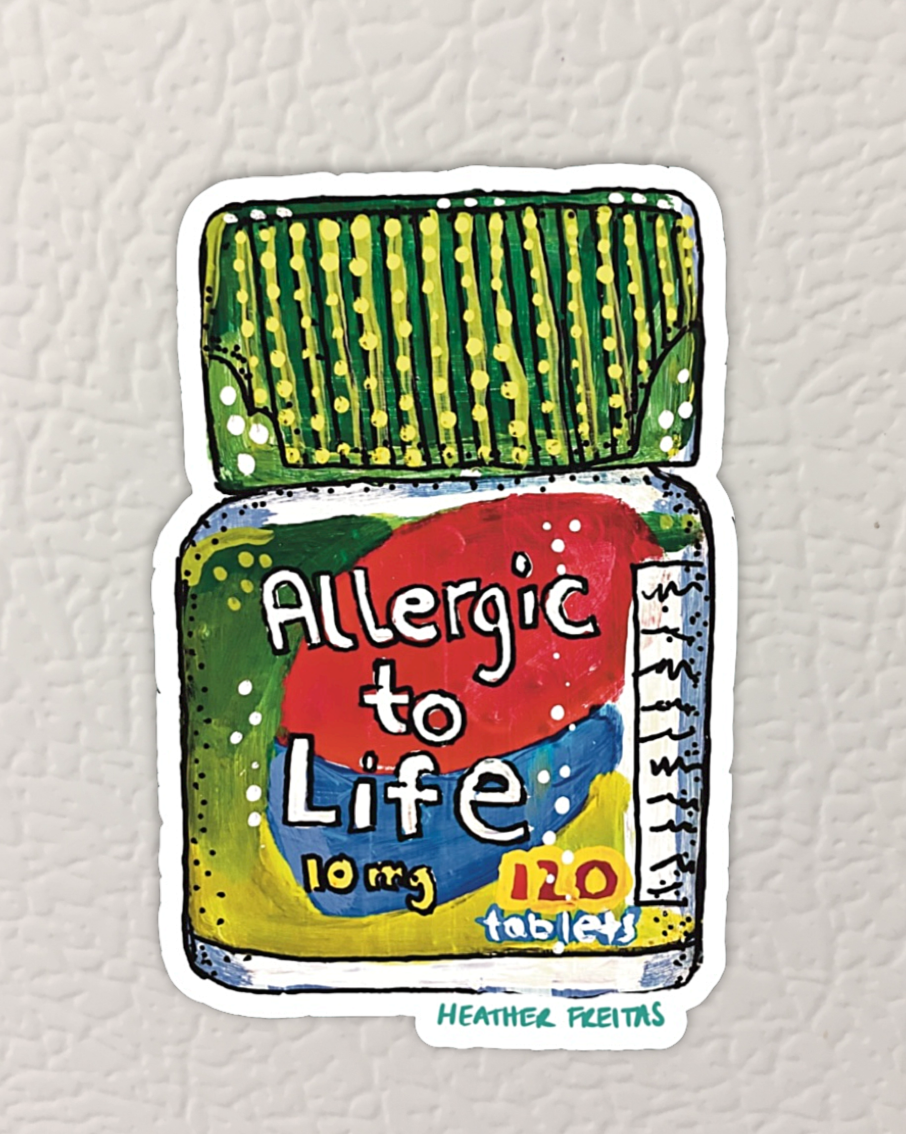 Allergic to Life Magnet ( Die-Cut )