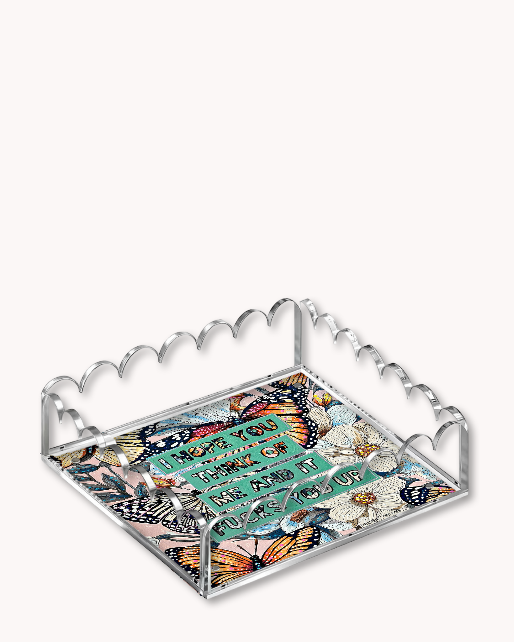 I Hope You Think Of Me Acrylic Tray