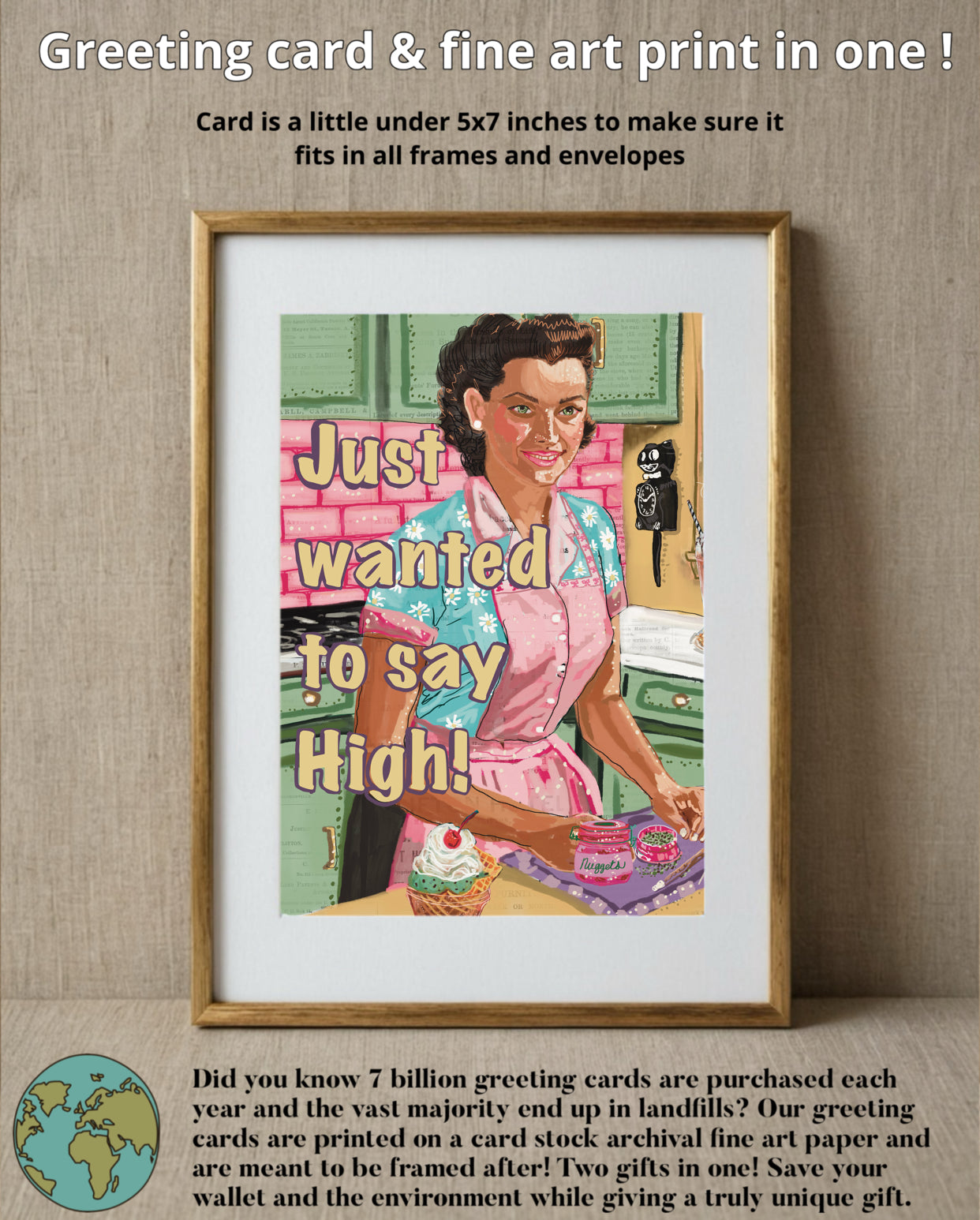 I Just Wanted To Say High - Greeting Card / Fine Art Print