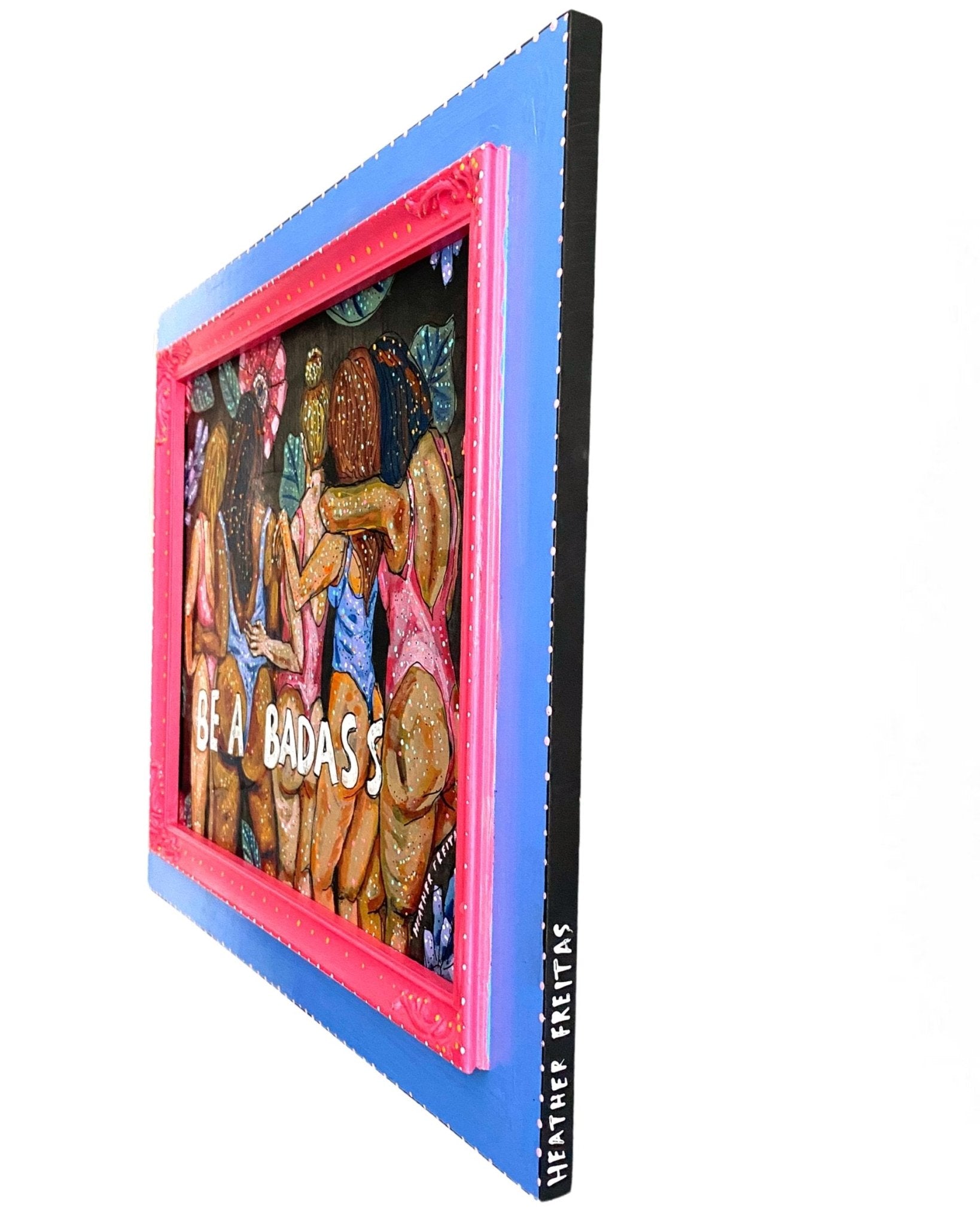 Be A Badass Dusk Edition ( Original Painting ) - Heather Freitas - fine art home deccor