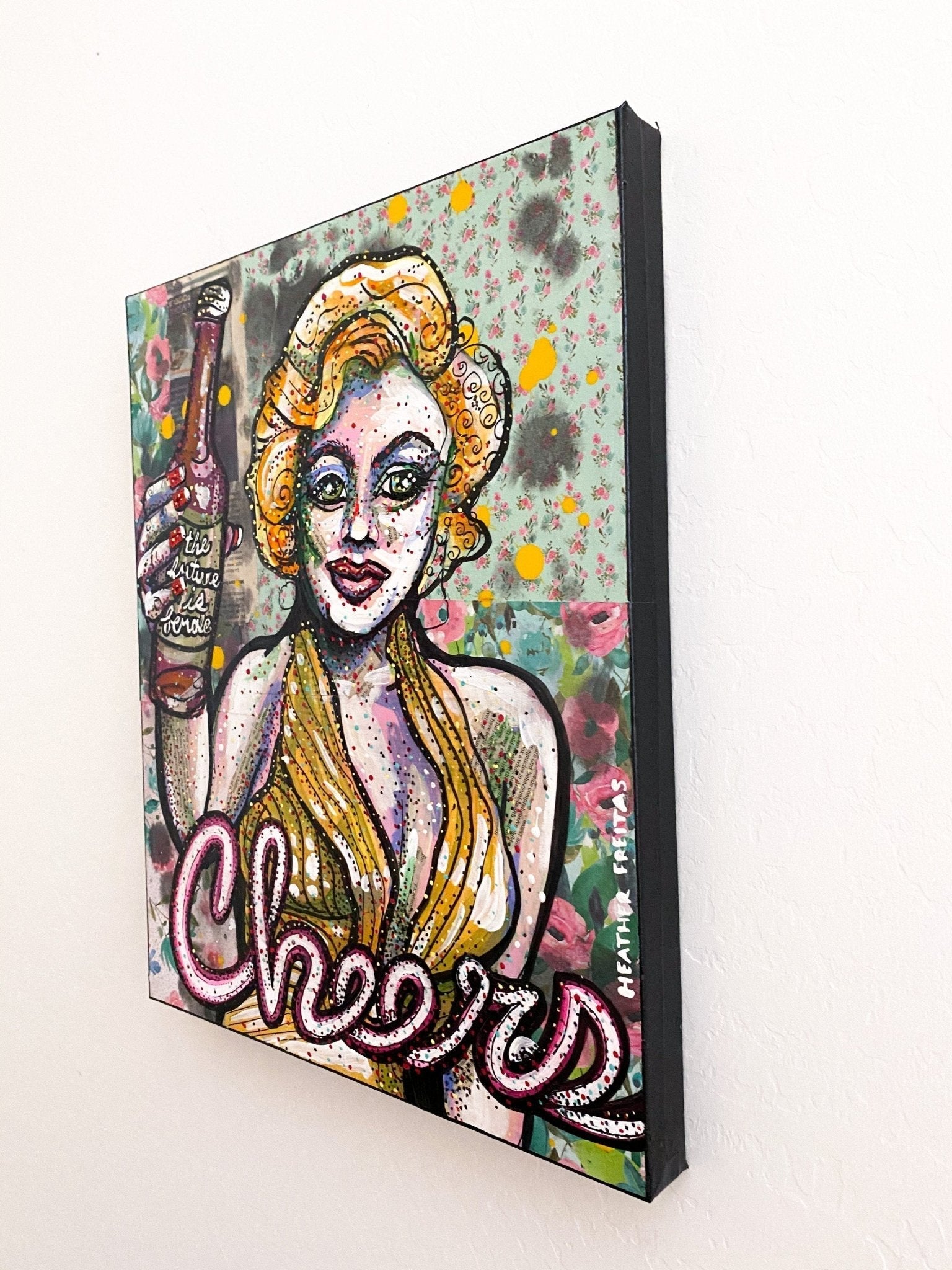 Cheers : The Future Is Female ( Original Painting ) - Heather Freitas - fine art home deccor