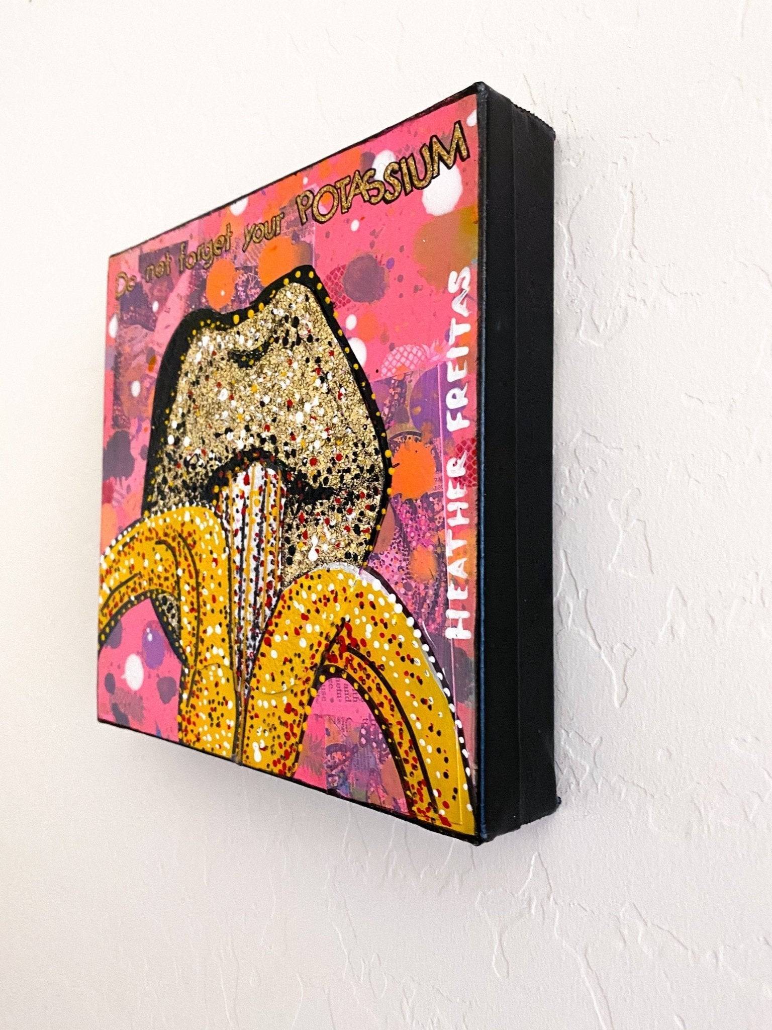 Don't Forget Your Potassium - Original Painting - Heather Freitas - fine art home deccor
