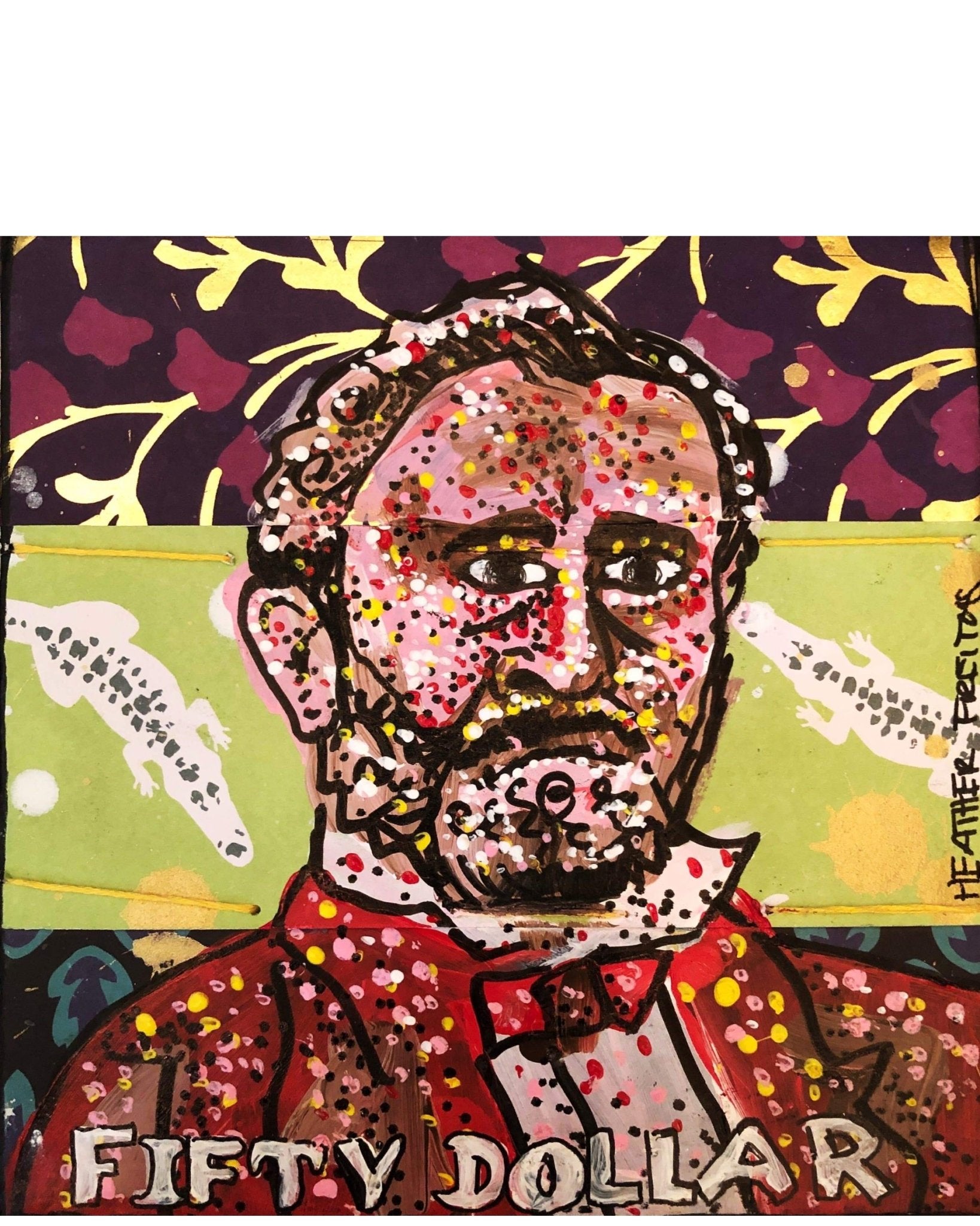 Fifty dollar make me holler - Heather Freitas - fine art home deccor