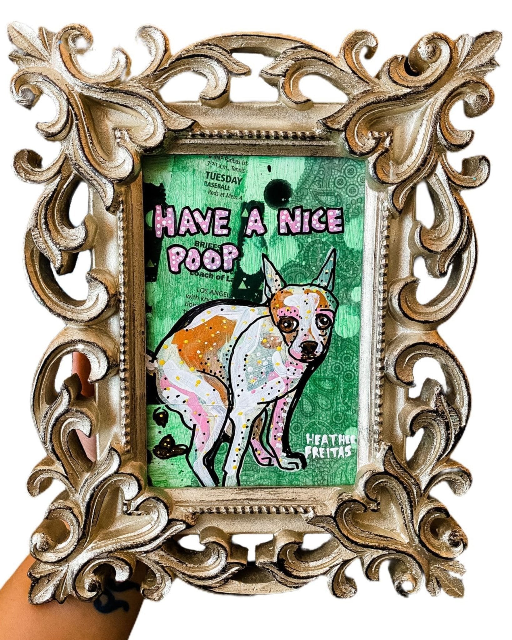 Have A Nice Poop Chihuahua - Heather Freitas - fine art home deccor