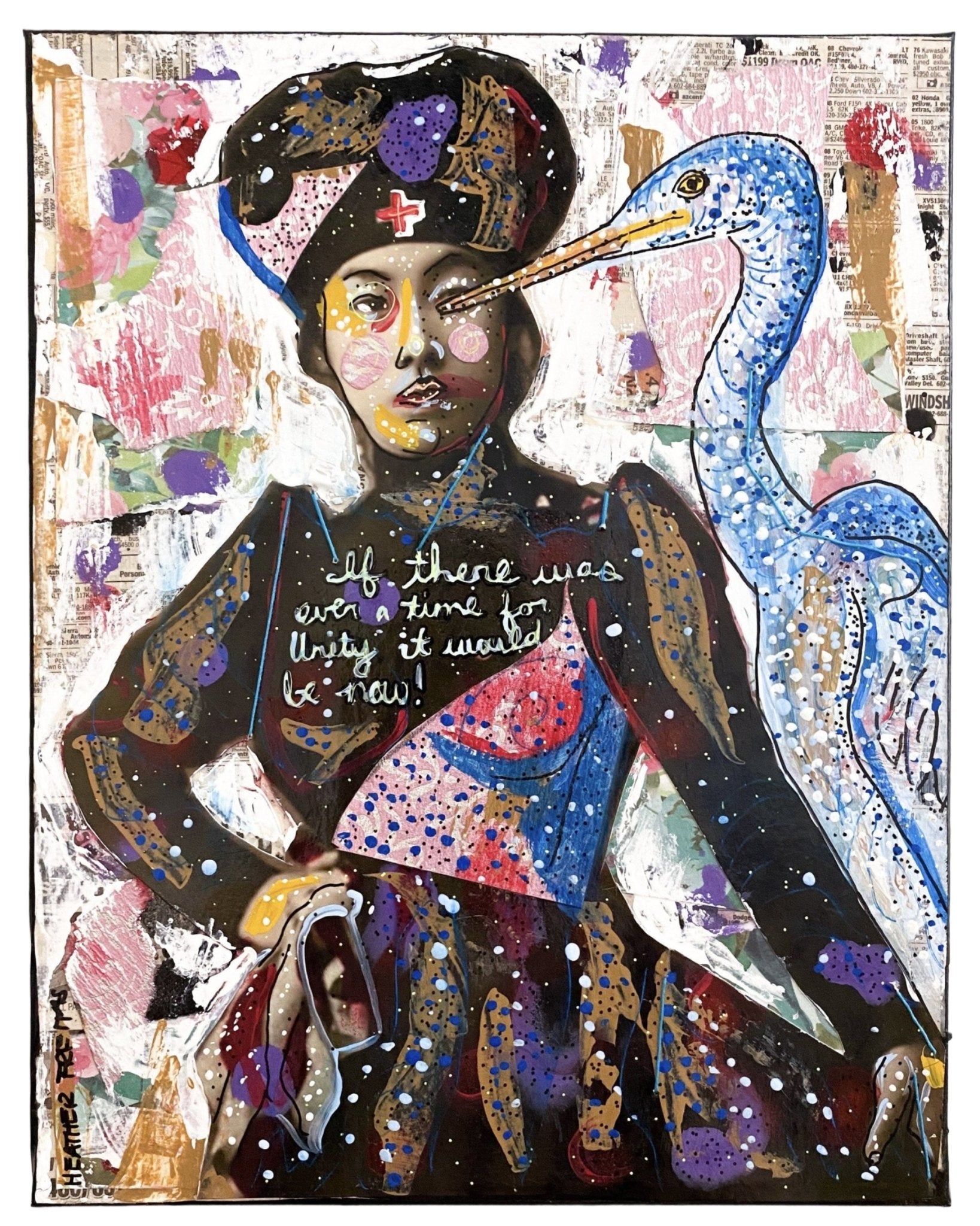 If There Was Ever A Time For Unity, It Would Be Now - Heather Freitas - fine art home deccor