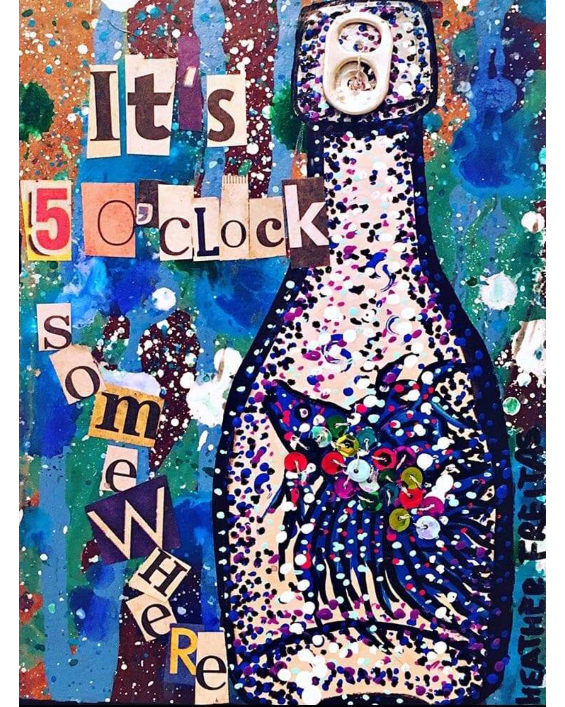 It’s 5 o’clock somewhere - Heather Freitas - fine art home deccor