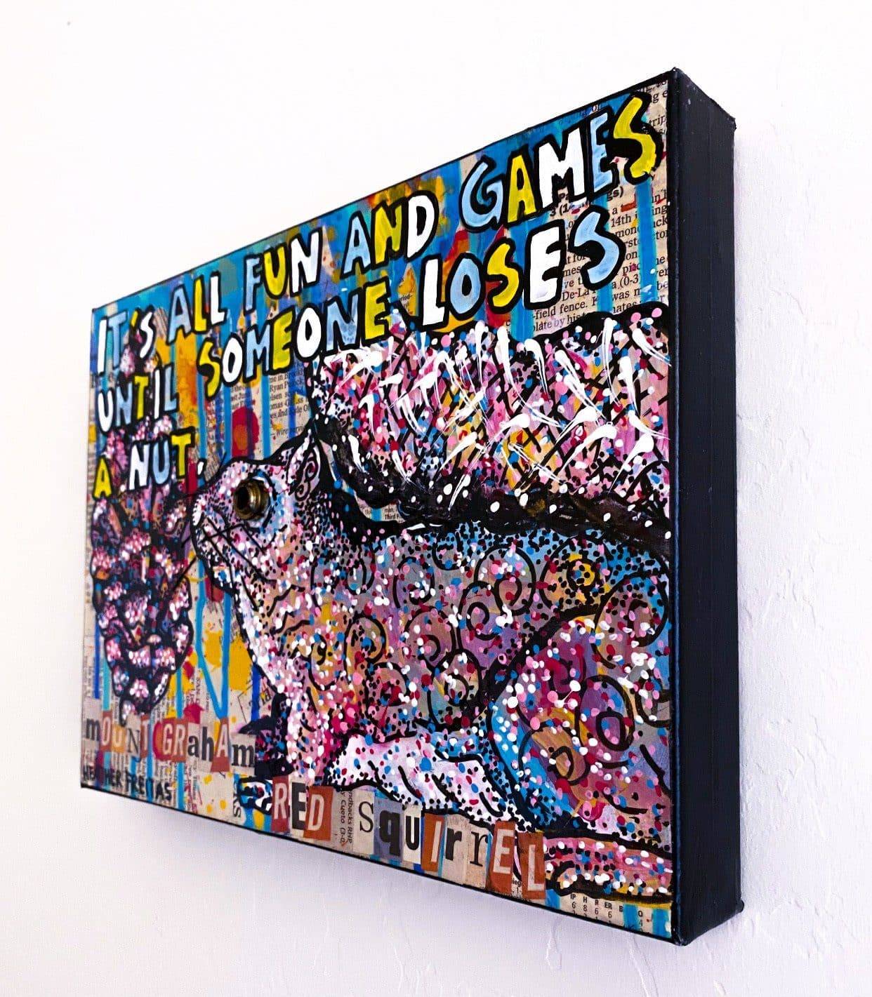 It’s All Fun And Games Until Someone Loses A NUT - Heather Freitas - fine art home deccor
