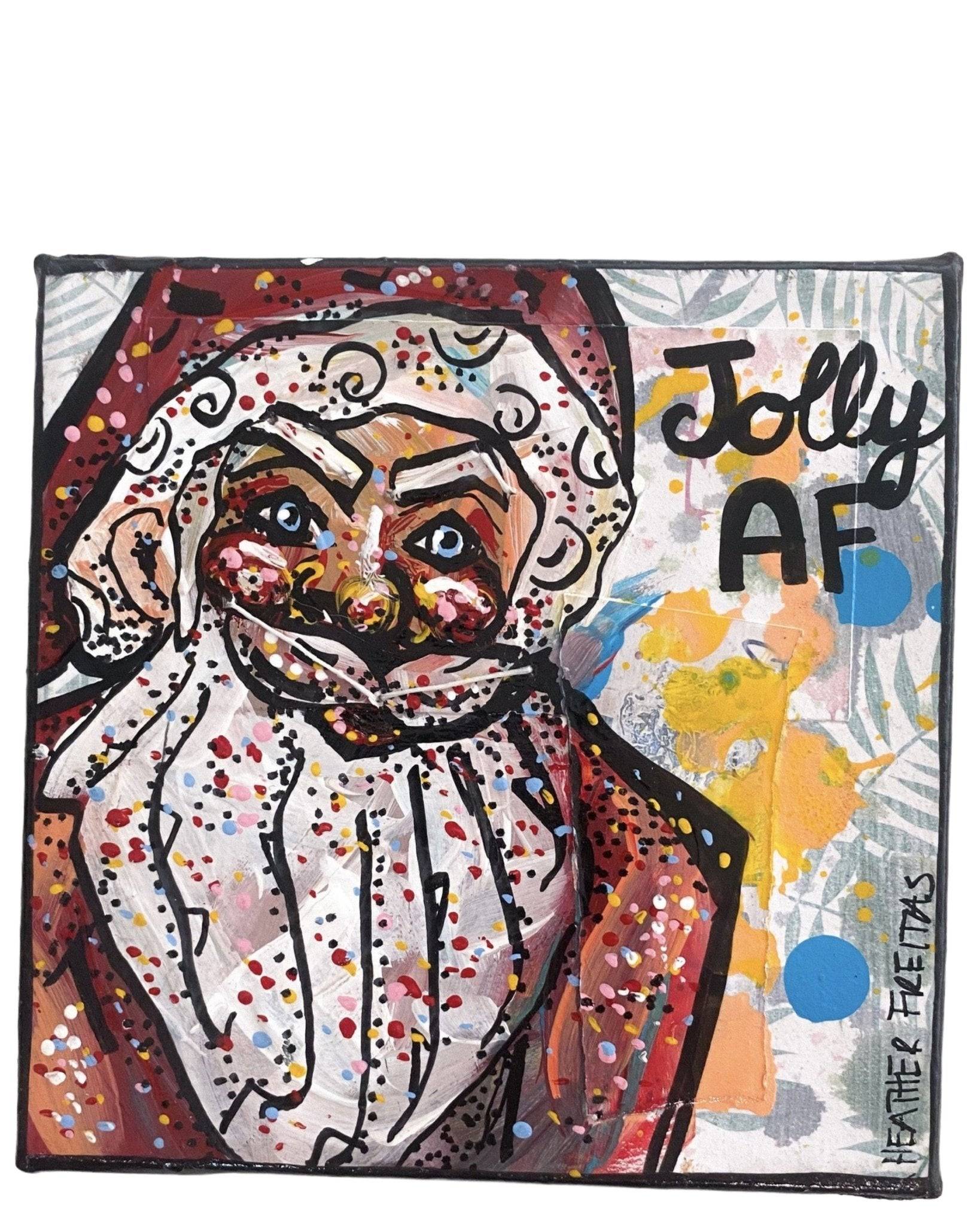 Jolly AF - Heather Freitas - fine art home deccor