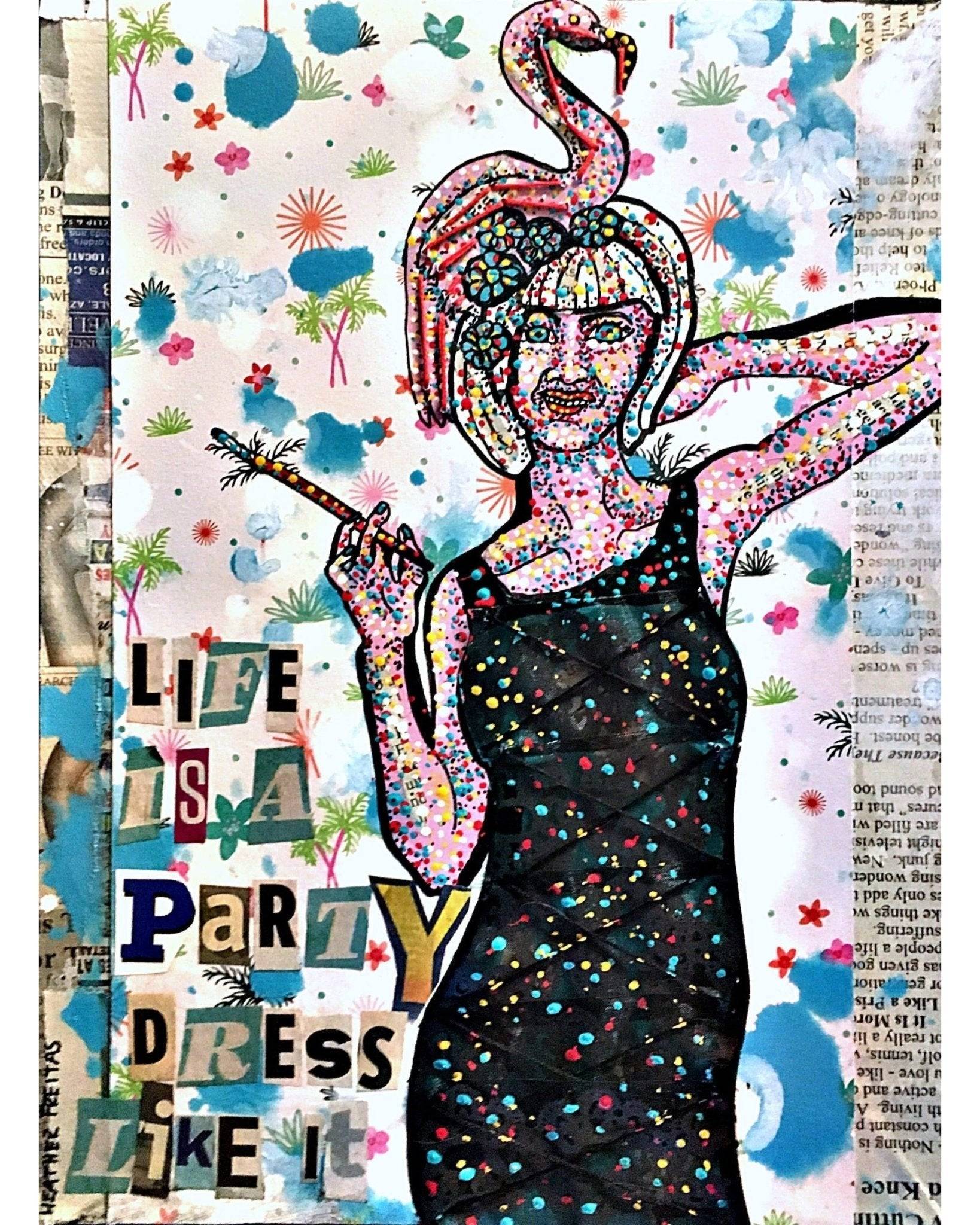 Life Is A Party - Heather Freitas - fine art home deccor