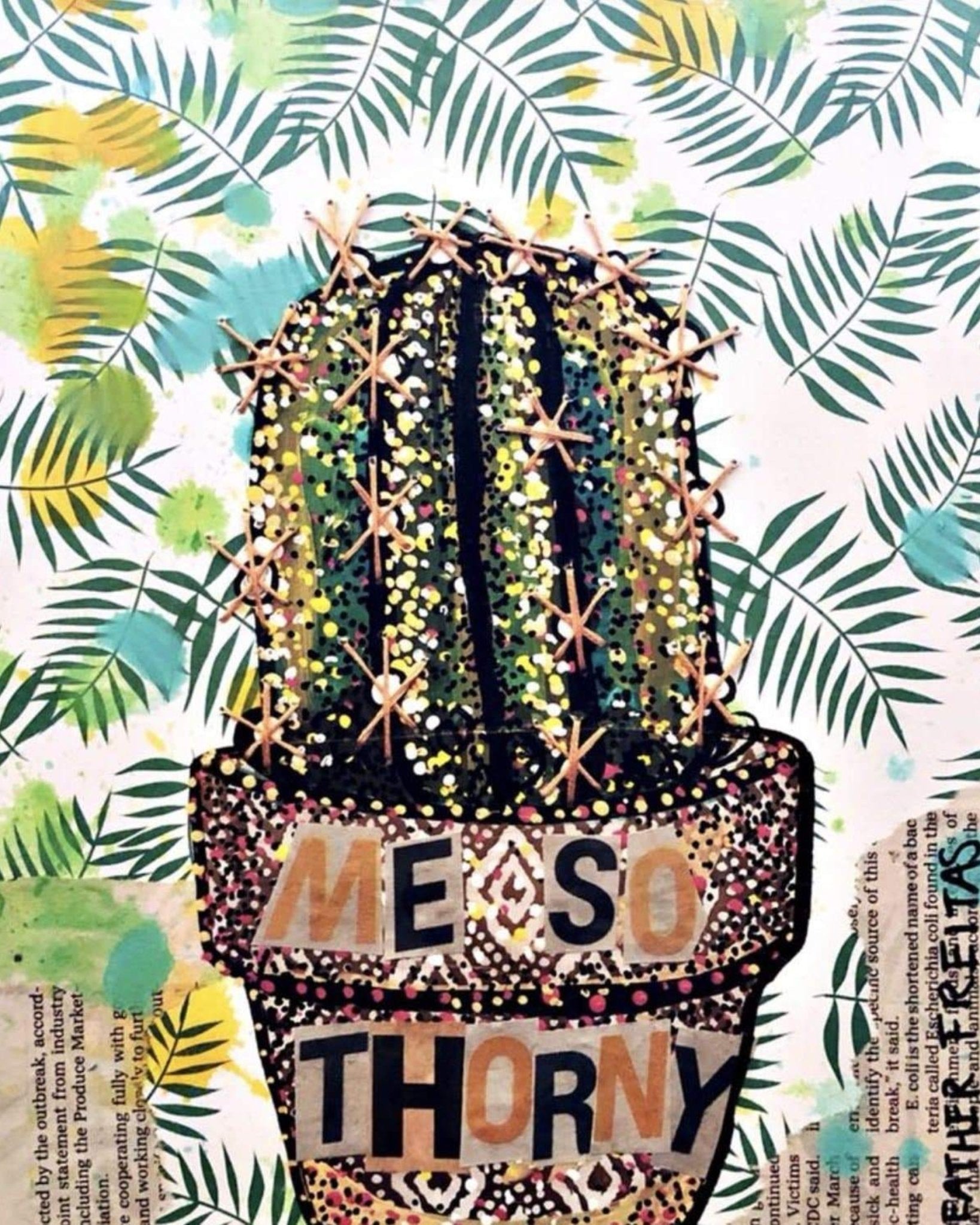 Me So Thorny - Heather Freitas - fine art home deccor