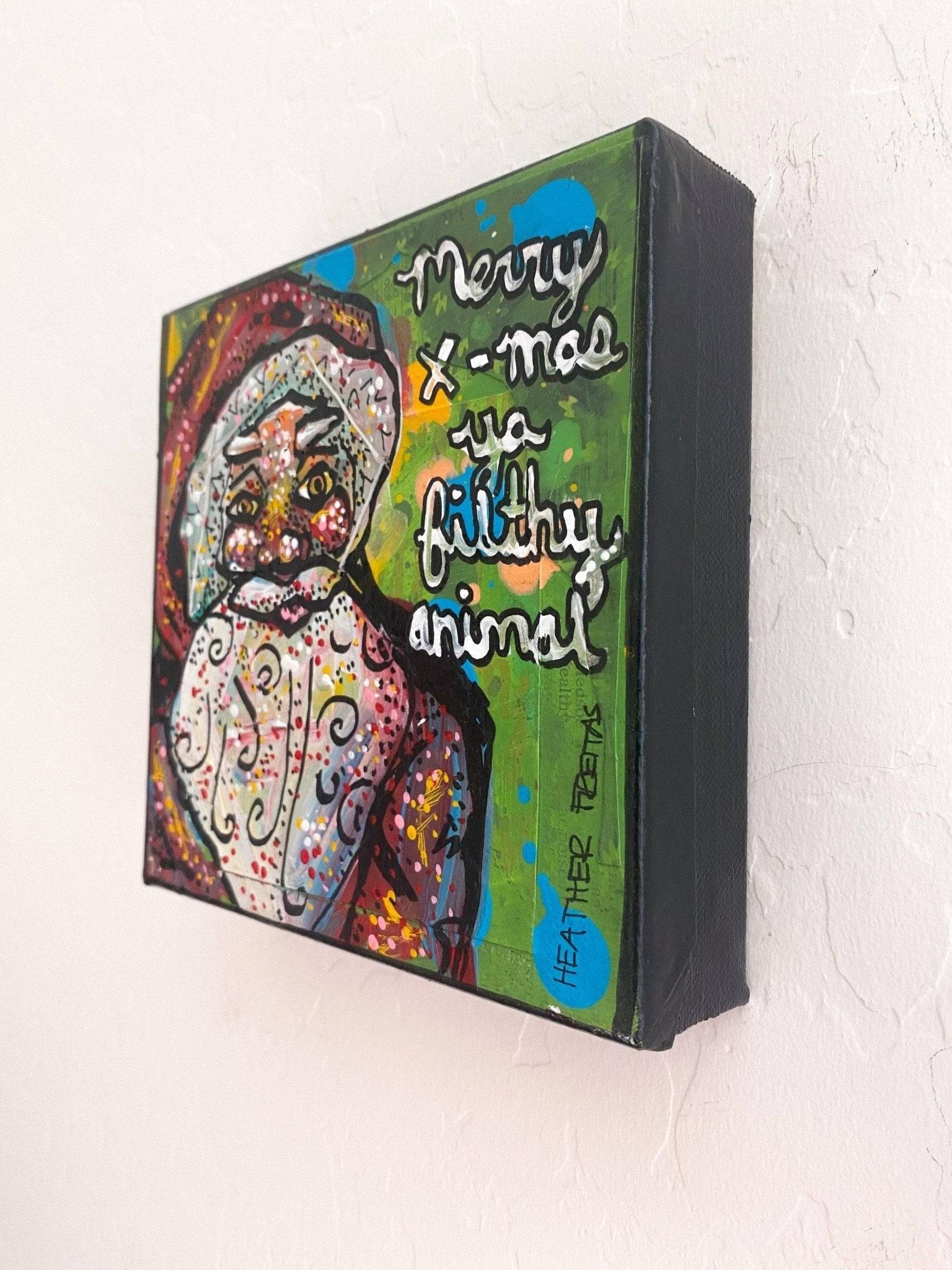 Merry Christmas Ya Filthy Animal - Heather Freitas - fine art home deccor