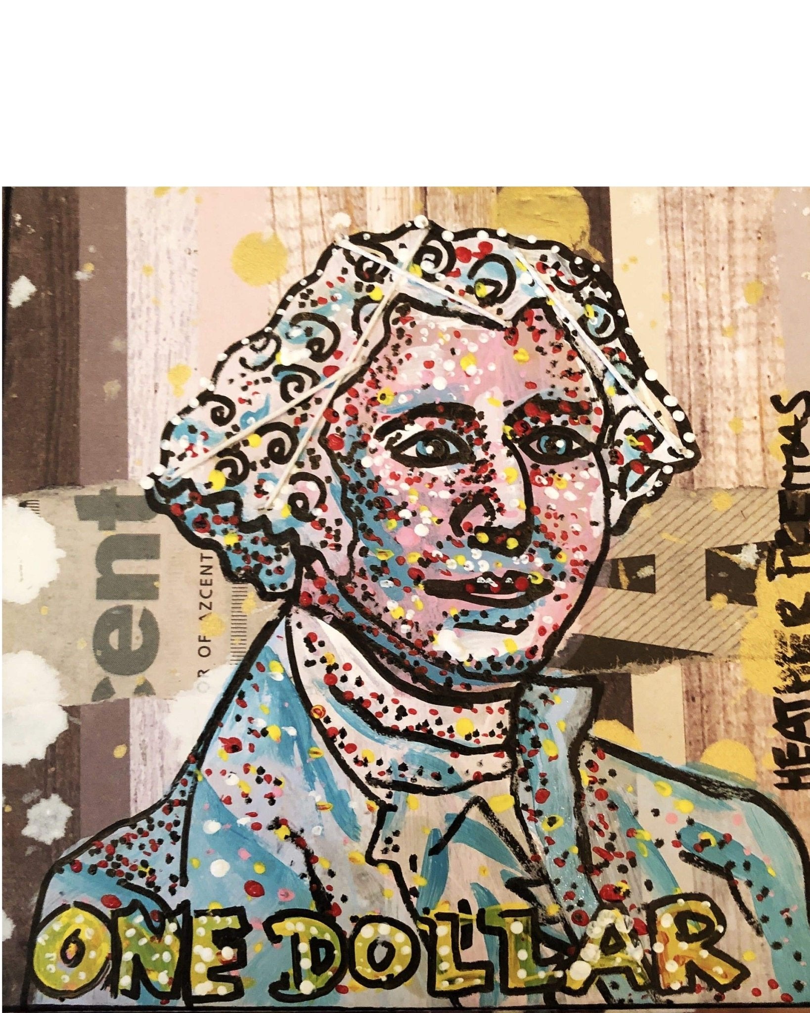 One dollar make me holler - Heather Freitas