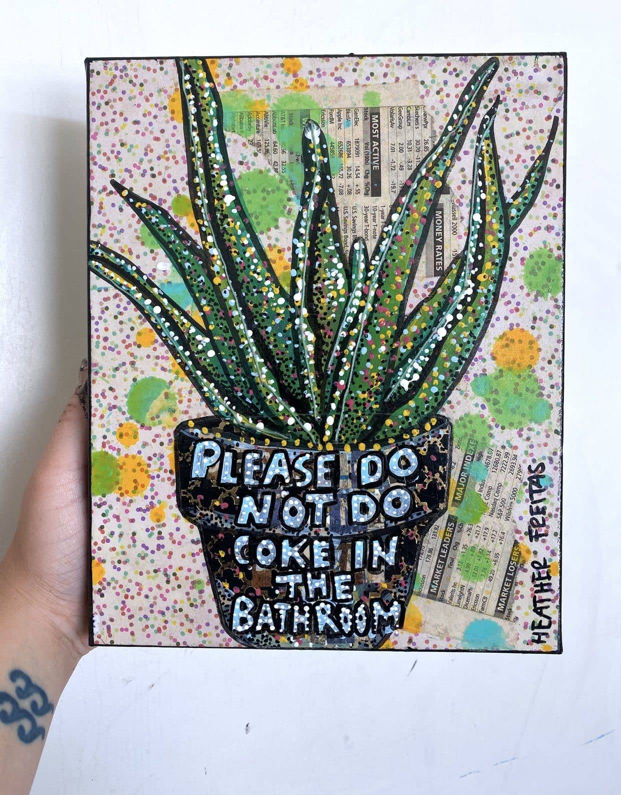 Please Do Not Do Coke In The Bathroom - Aloe Edition Heather Freitas