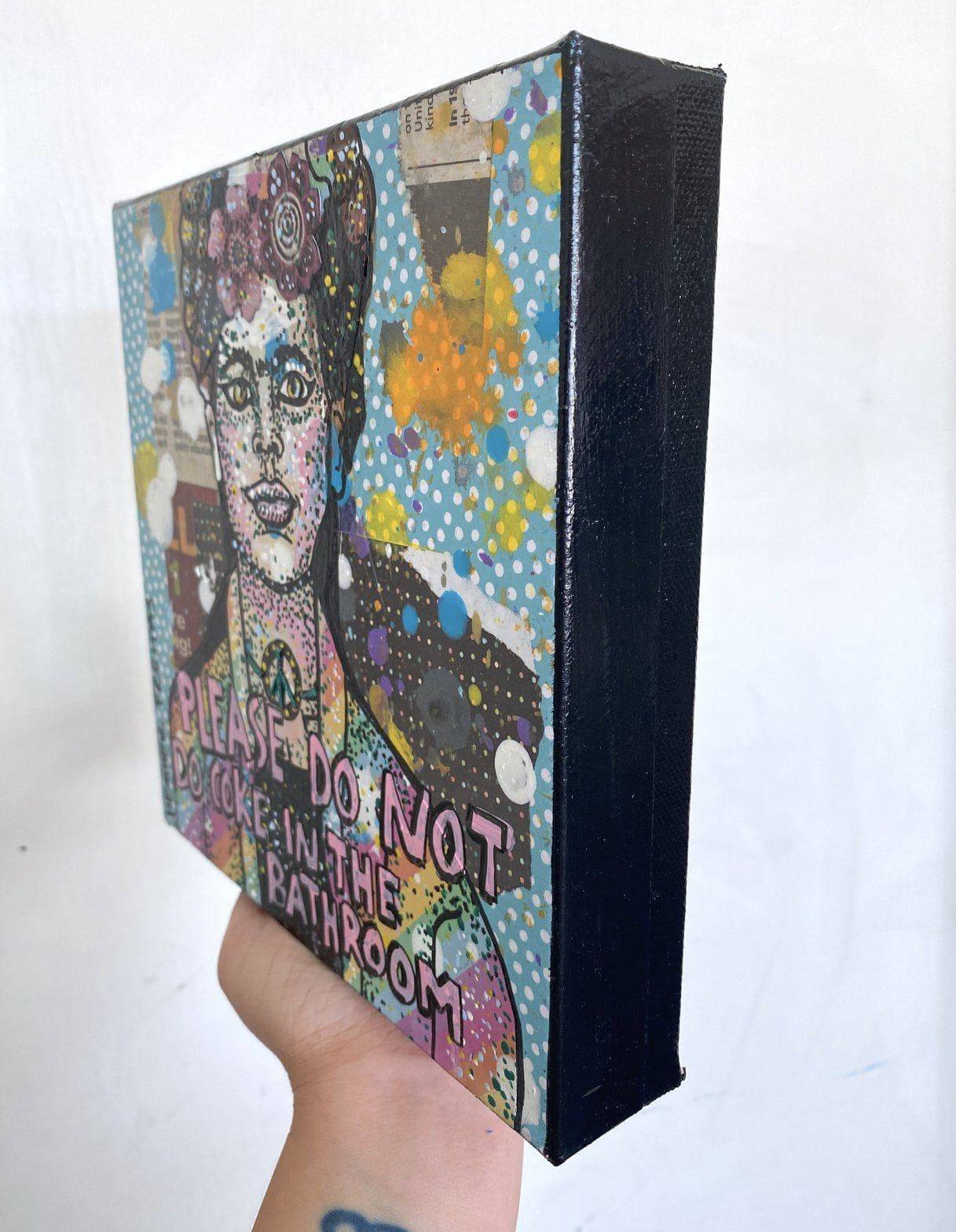 Please Do Not Do Coke In The Bathroom - Peace Frida Heather Freitas