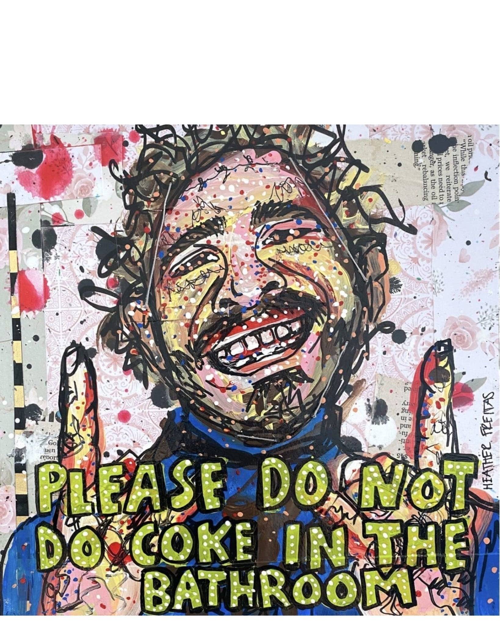 Please Do Not Do Coke In The Bathroom - Post Malone Edition - Heather Freitas