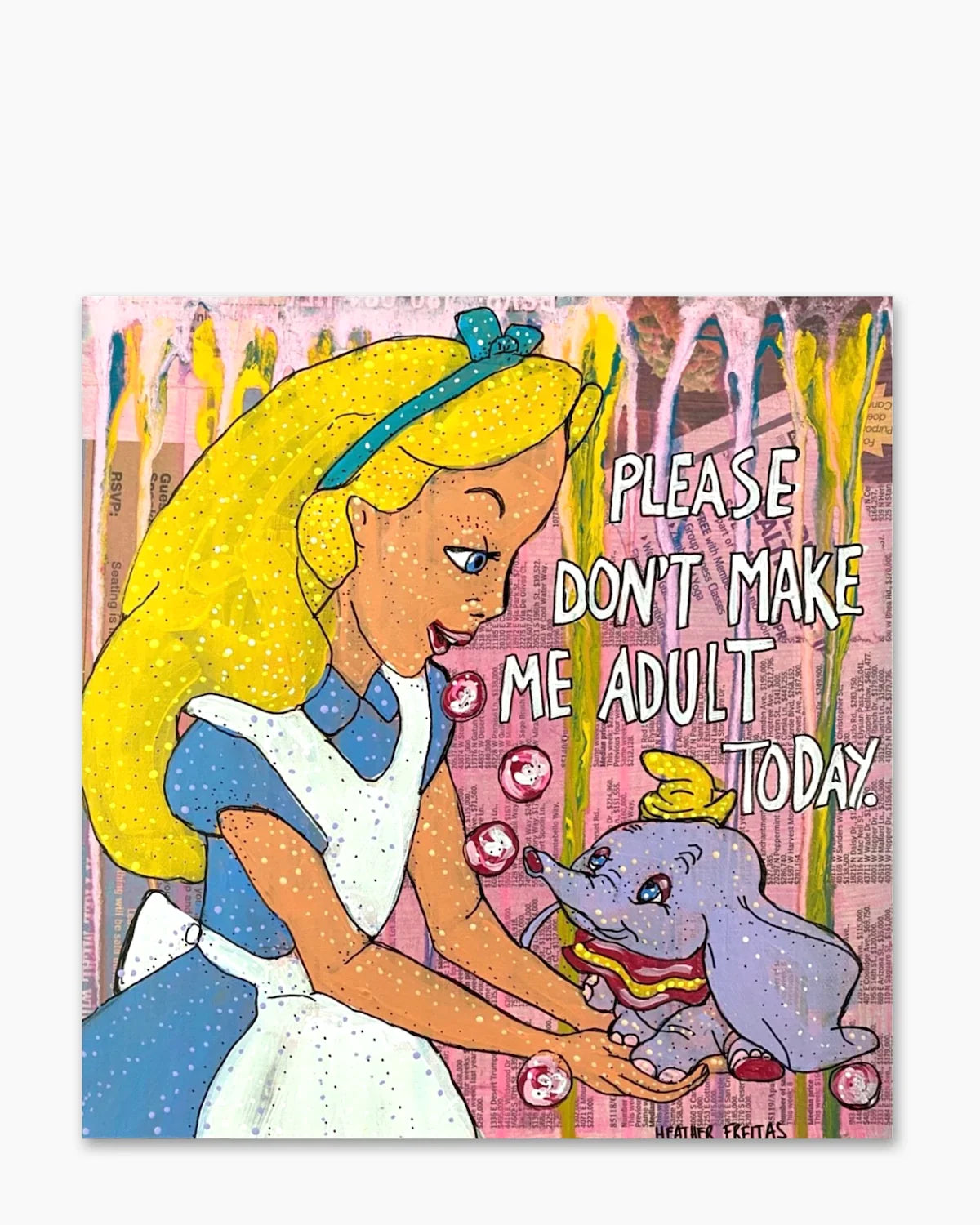 Please Don’t Make Me Adult Today - Heather Freitas