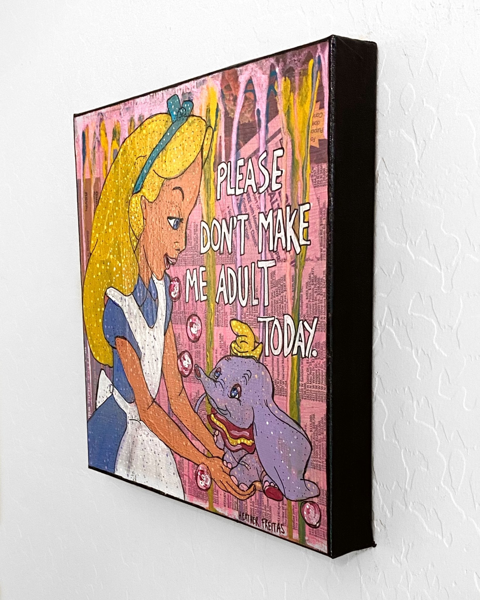 Please Don’t Make Me Adult Today - Heather Freitas