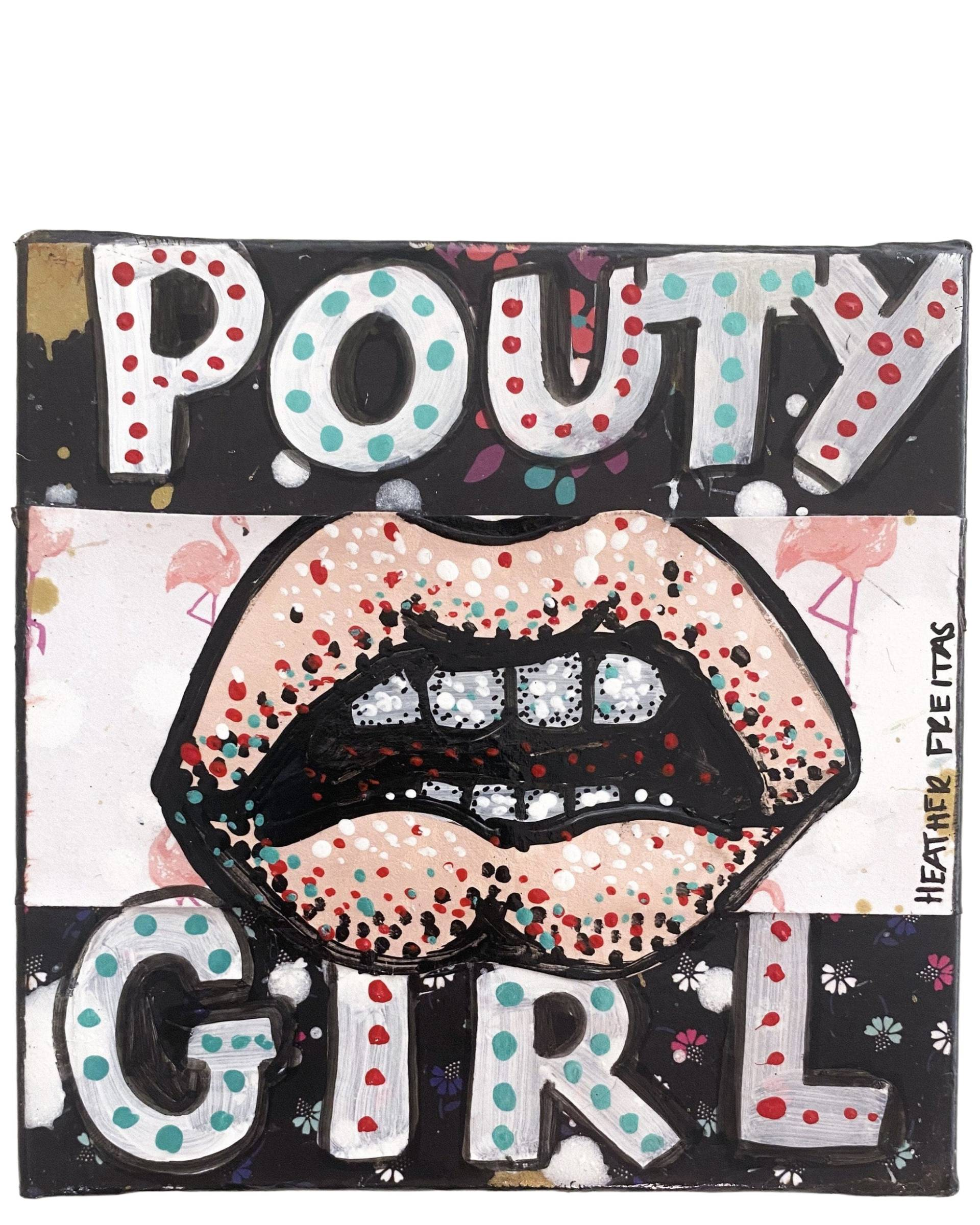 Pouty Girl - Heather Freitas