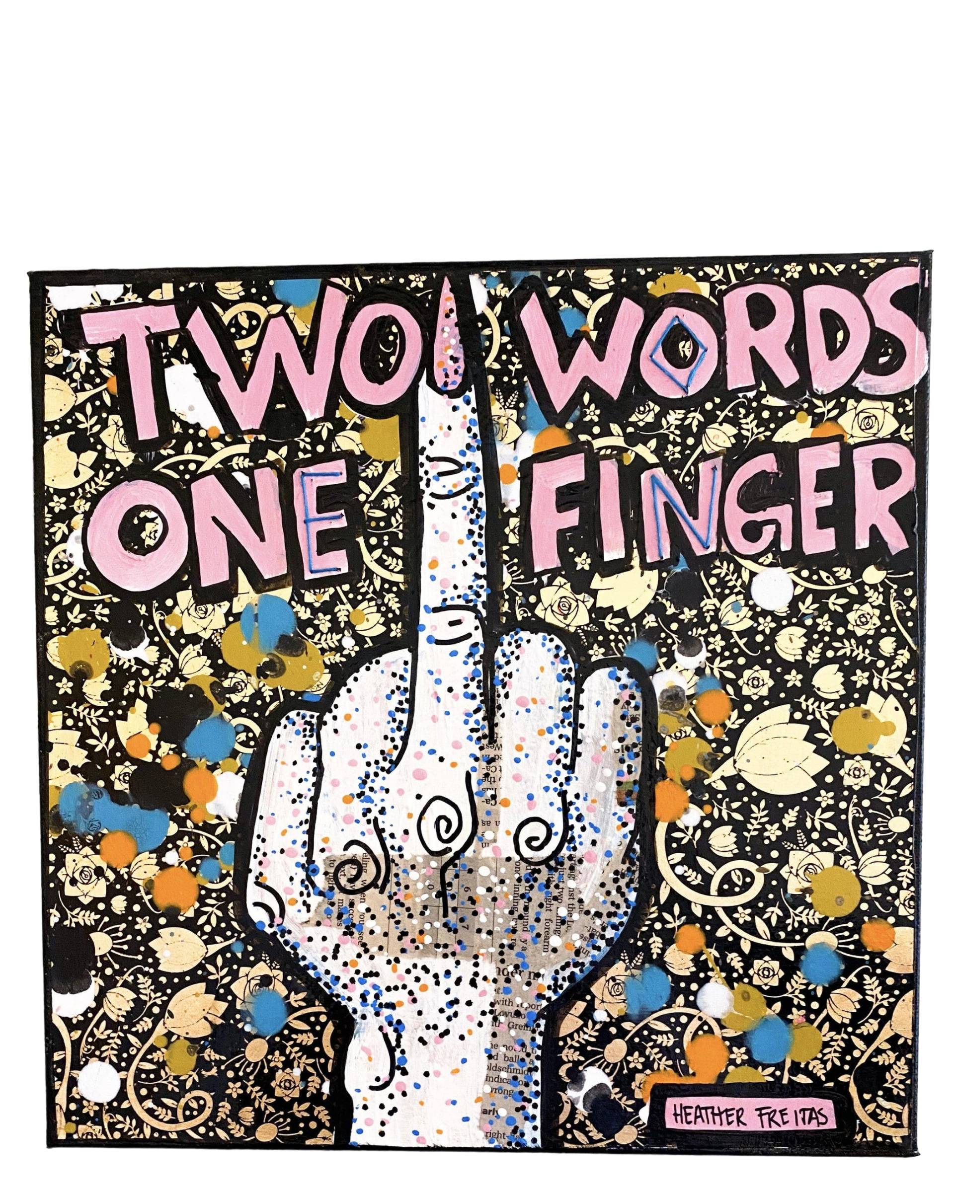Two Words, One Finger - Heather Freitas