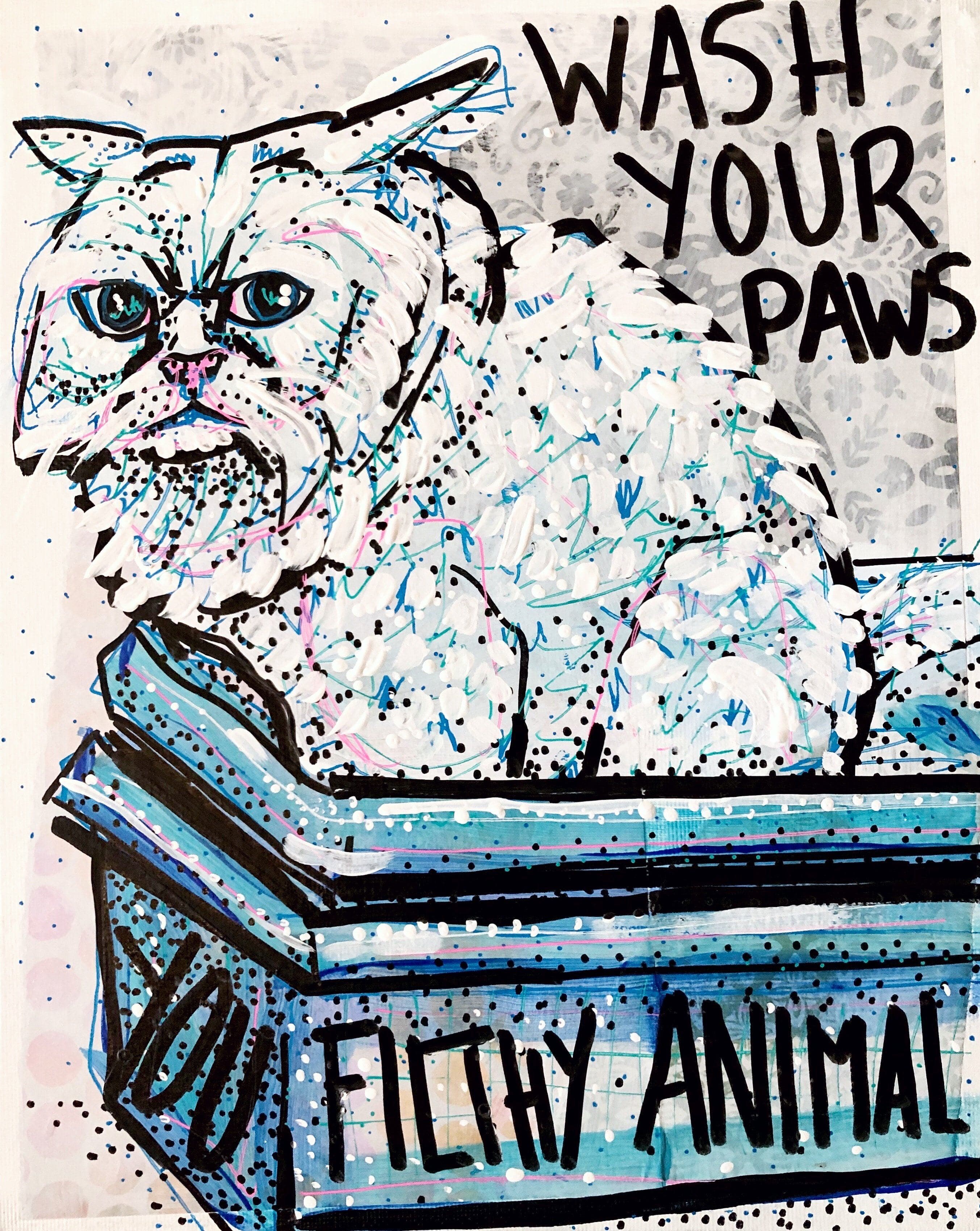 Wash Your Paws You Filthy Animal- Litter Box Edition Heather Freitas