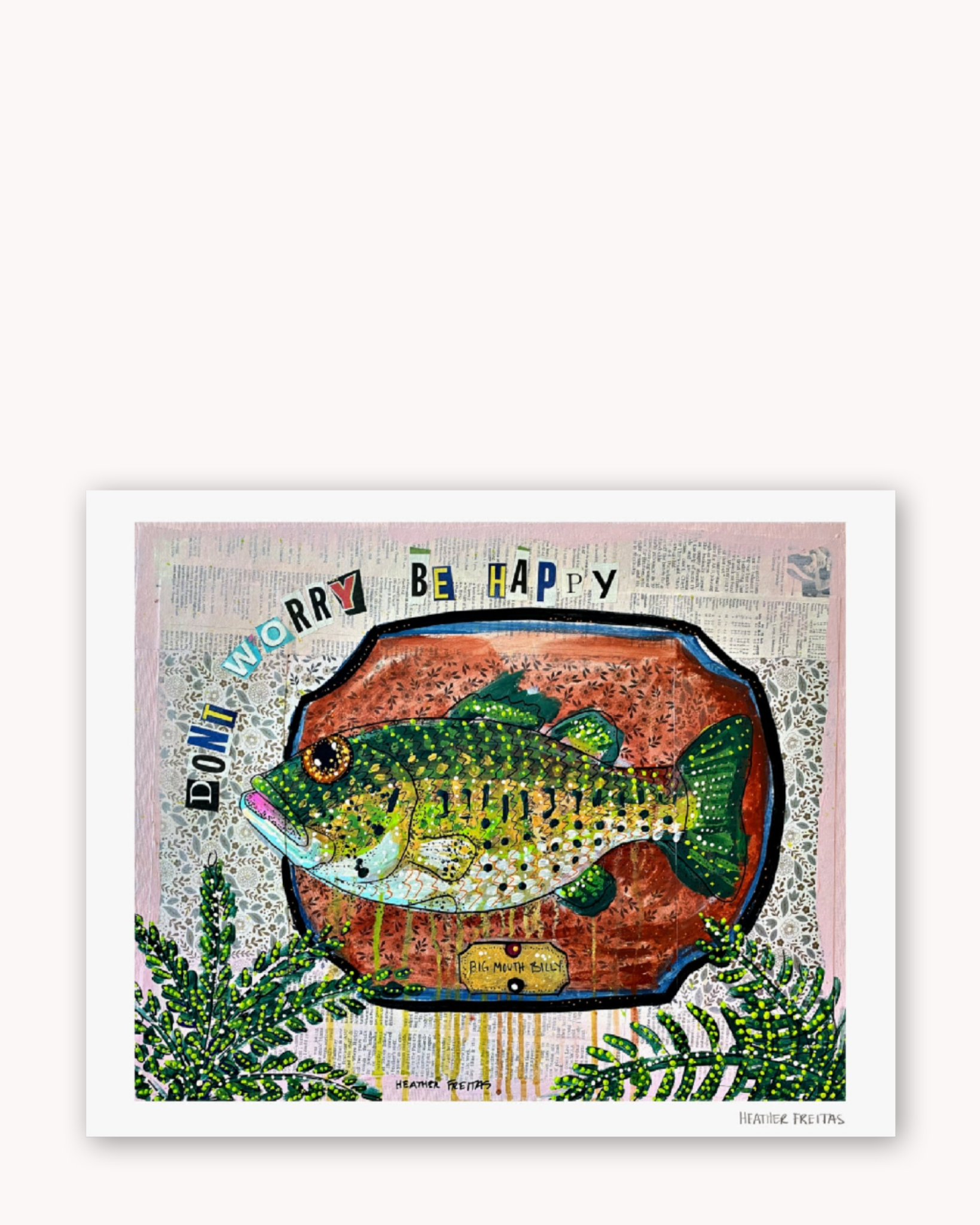 Don't Worry, Be Happy Fine Art Print