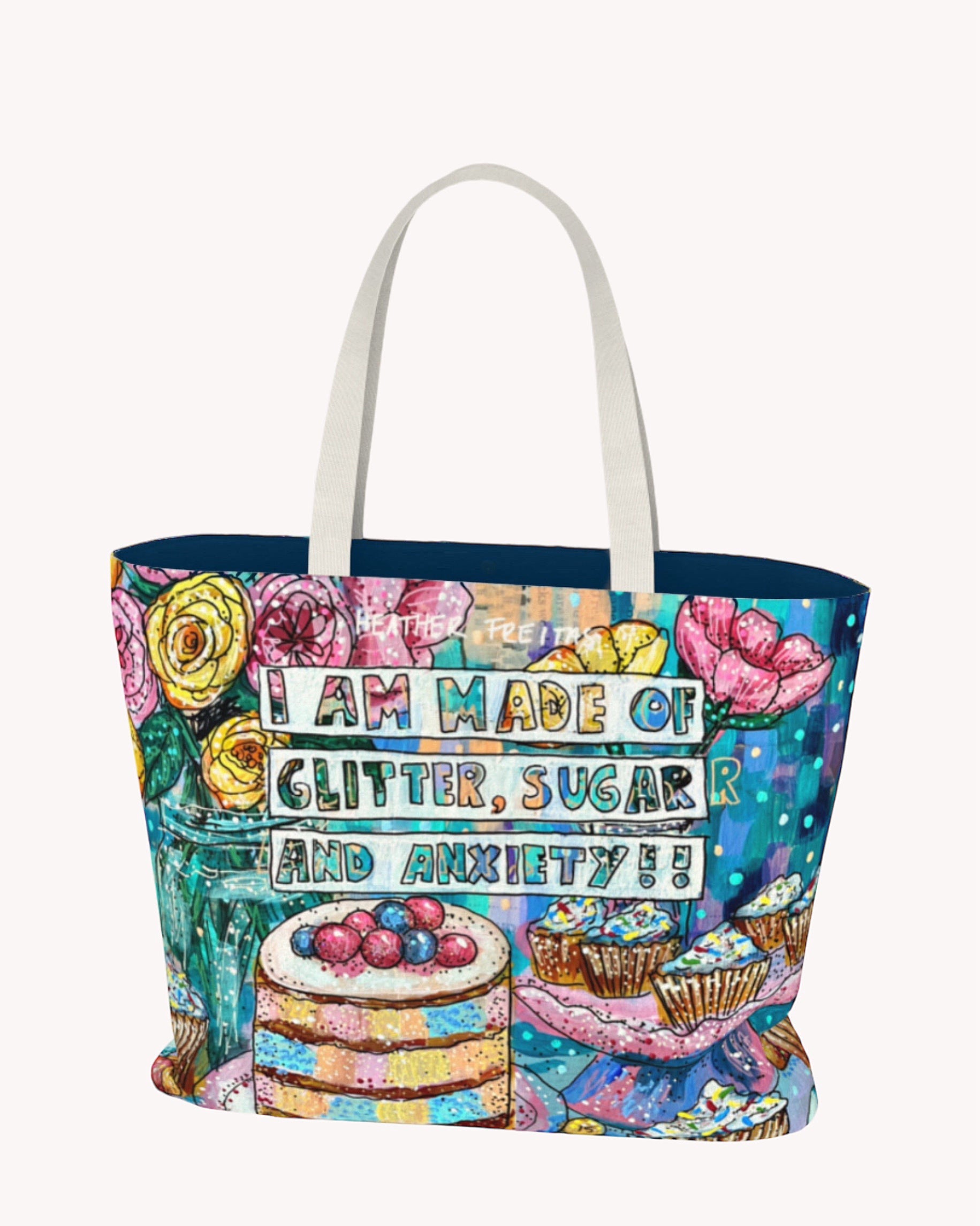 I Am Made Of Glitter, Sugar & Anxiety Oversized Tote