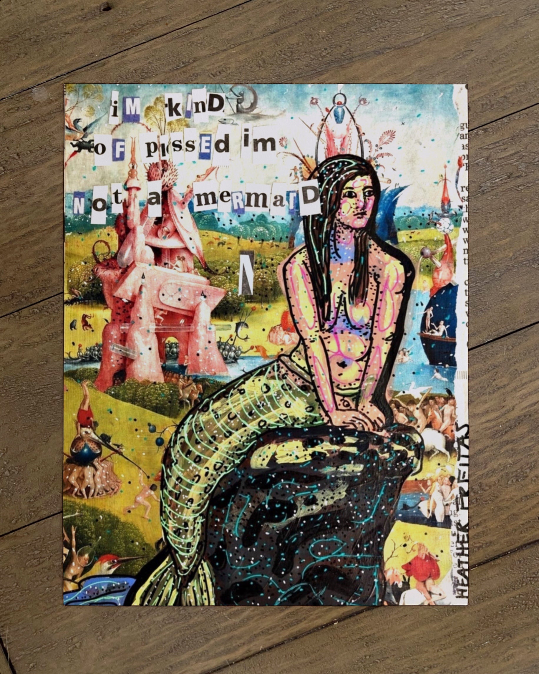 I’m Kinda Pissed I’m Not A Mermaid - Limited Edition Print