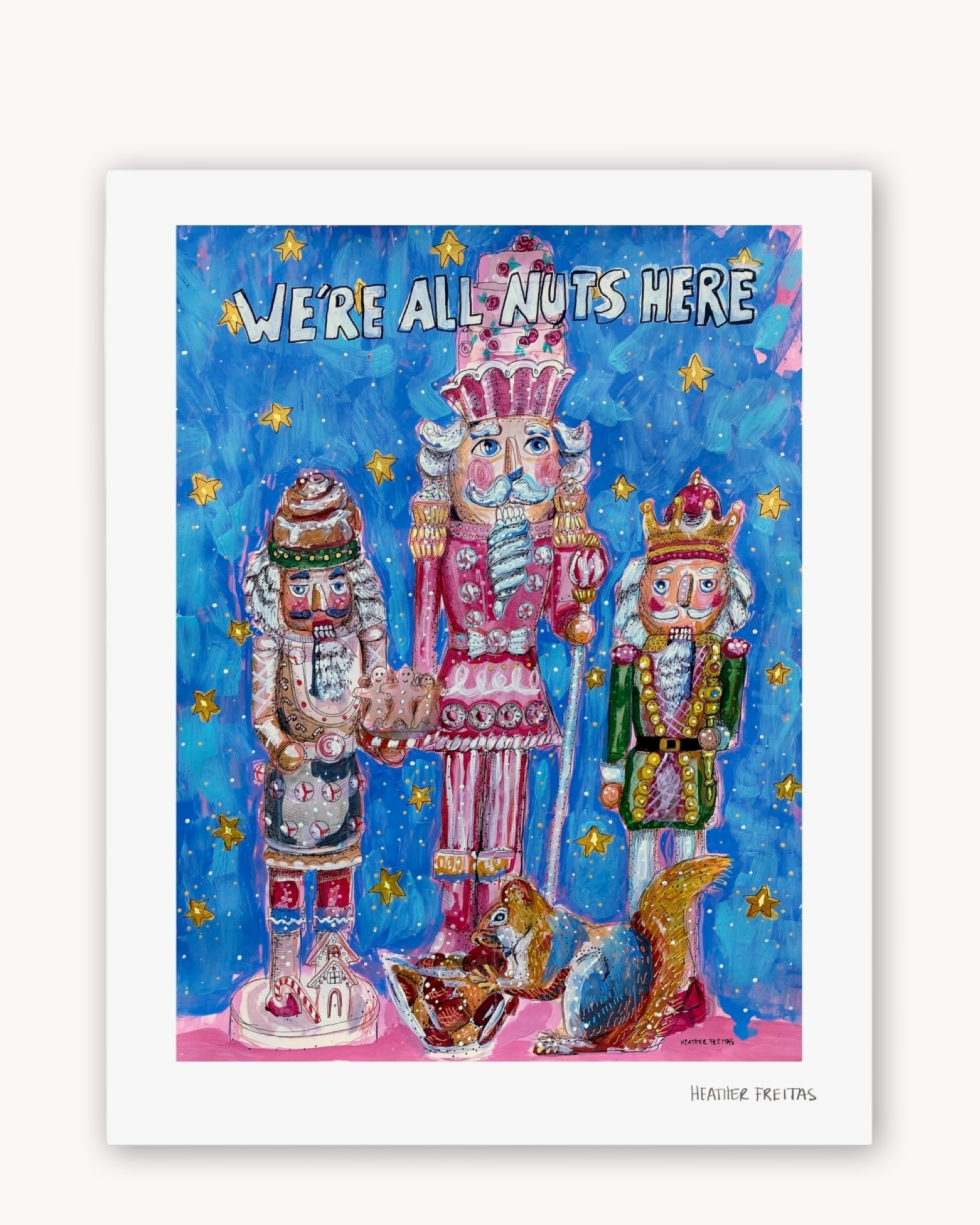 We're All Nuts Here Fine Art Print
