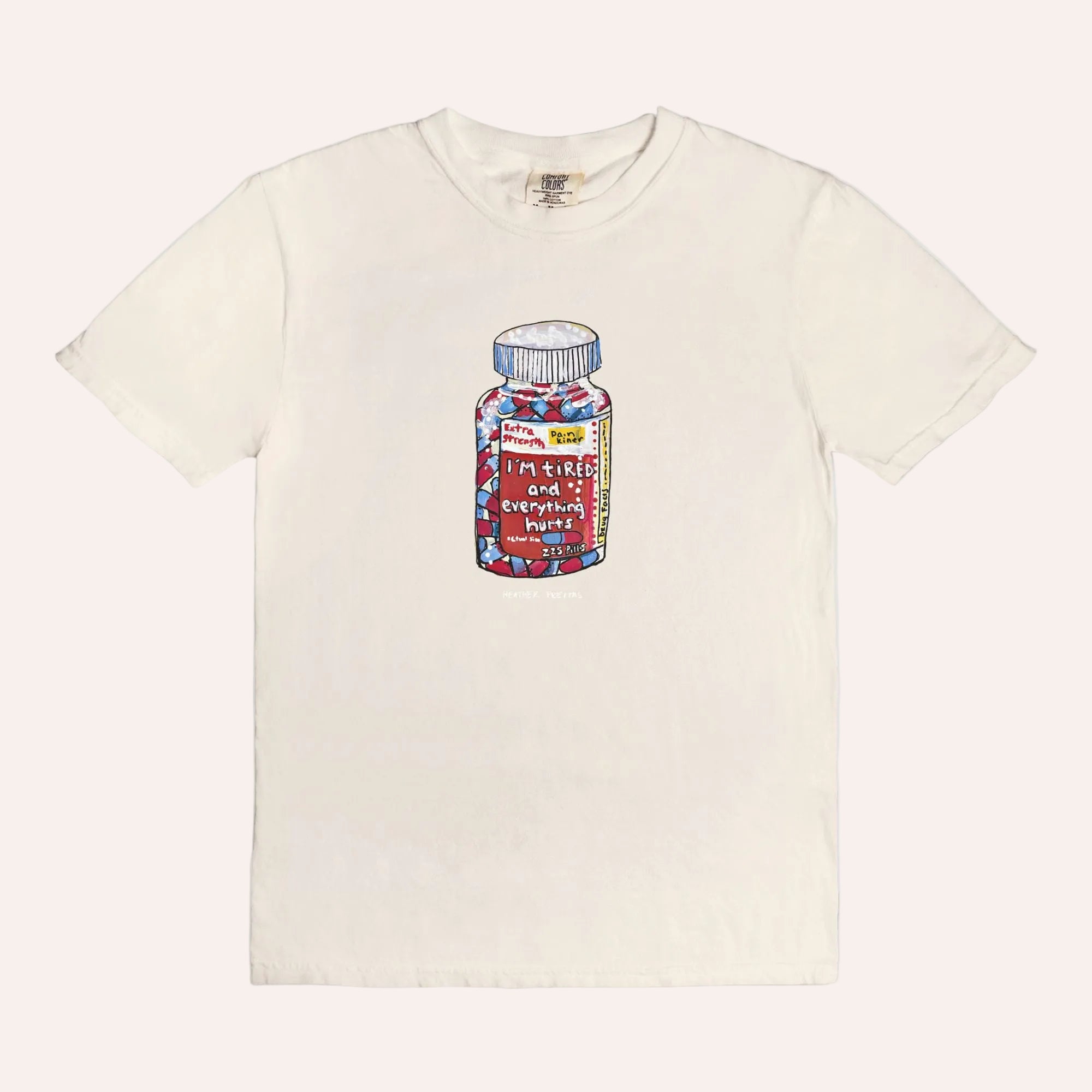 I'm Tired And Everything Hurts Tee