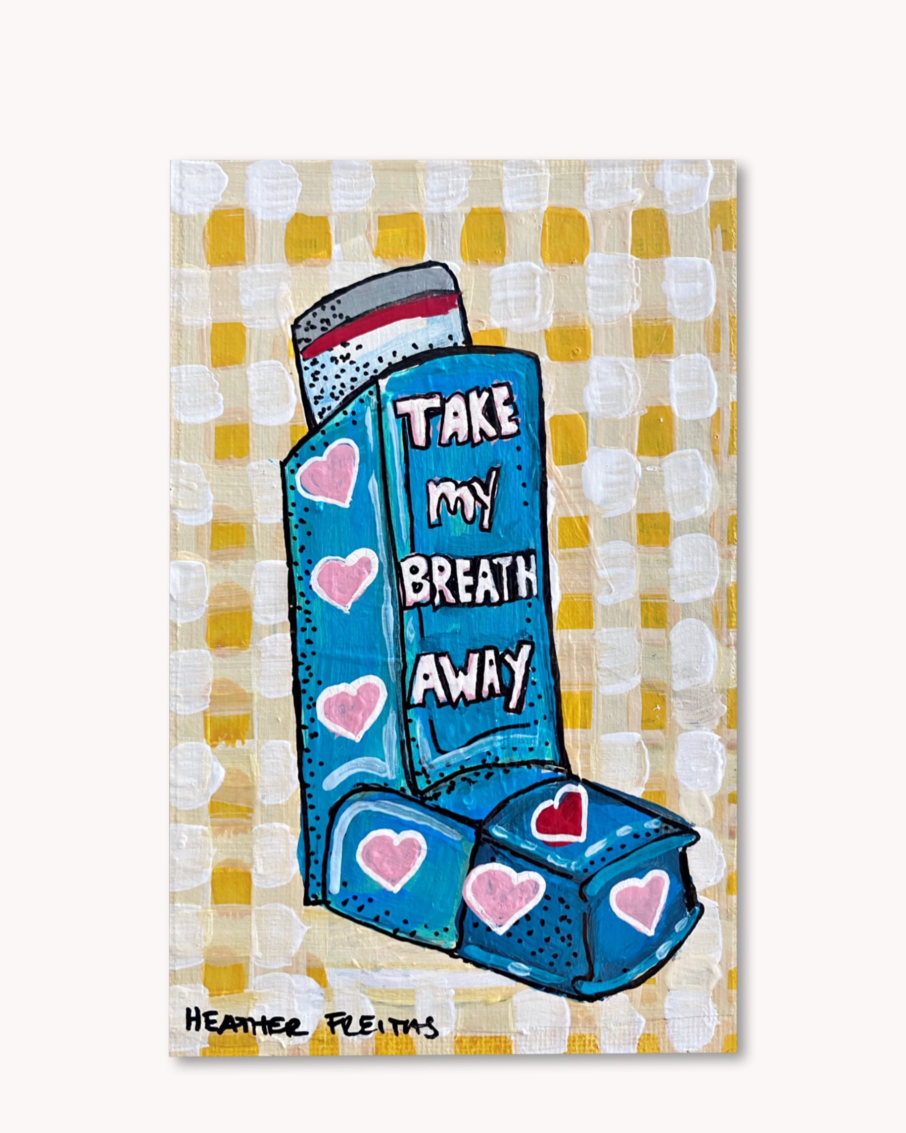 Take My Breath Away Inhaler ( Original Painting )