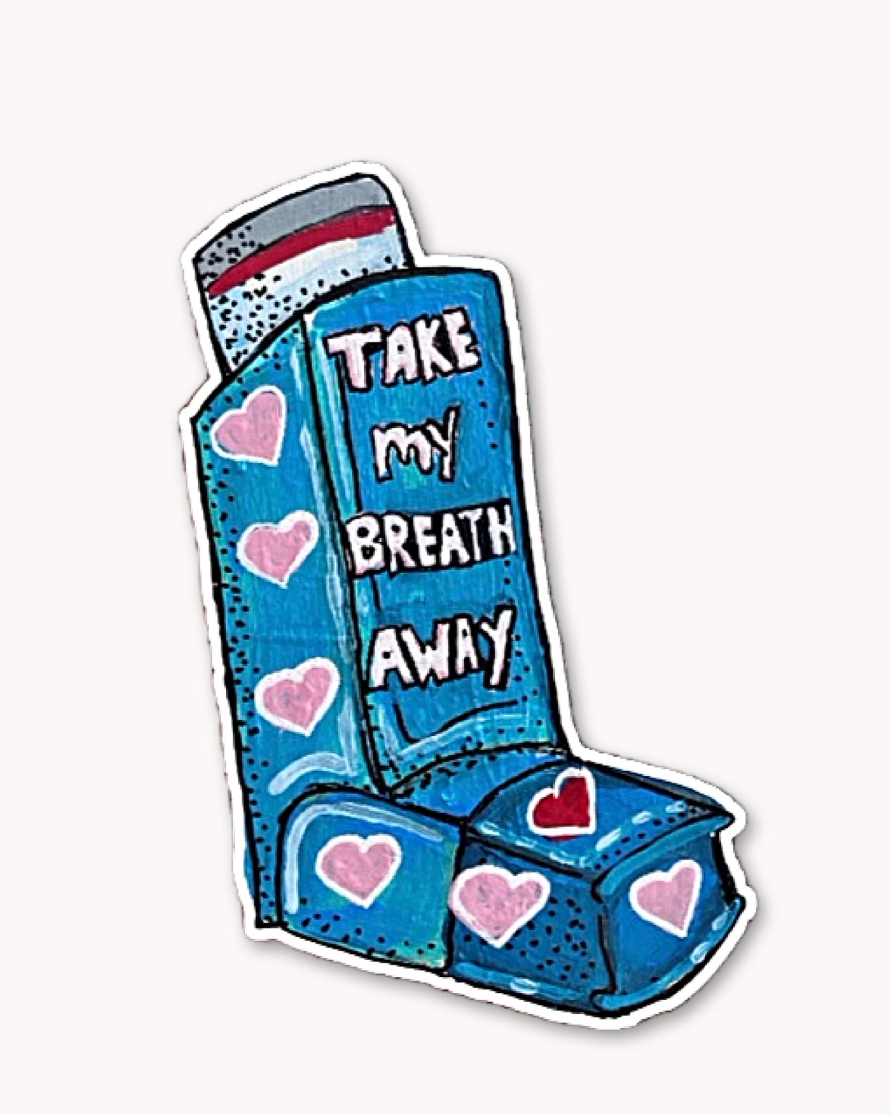 Take My Breath Away Inhaler Sticker