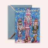 We’re All Nuts Here Frameable Greeting Card