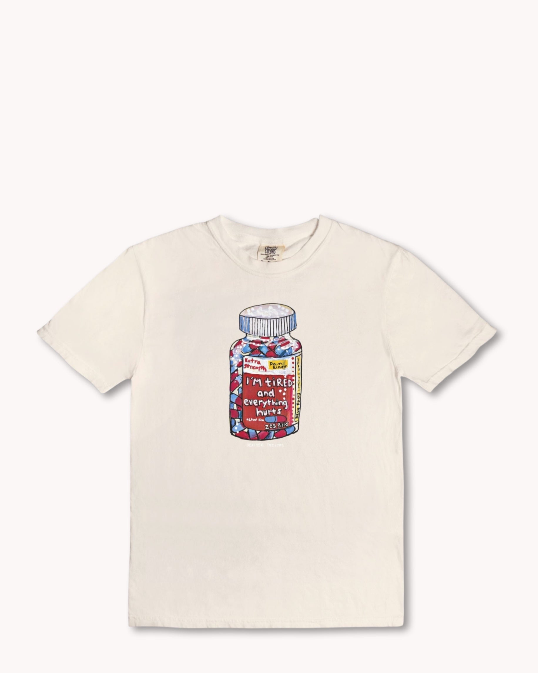 I'm Tired And Everything Hurts Tee