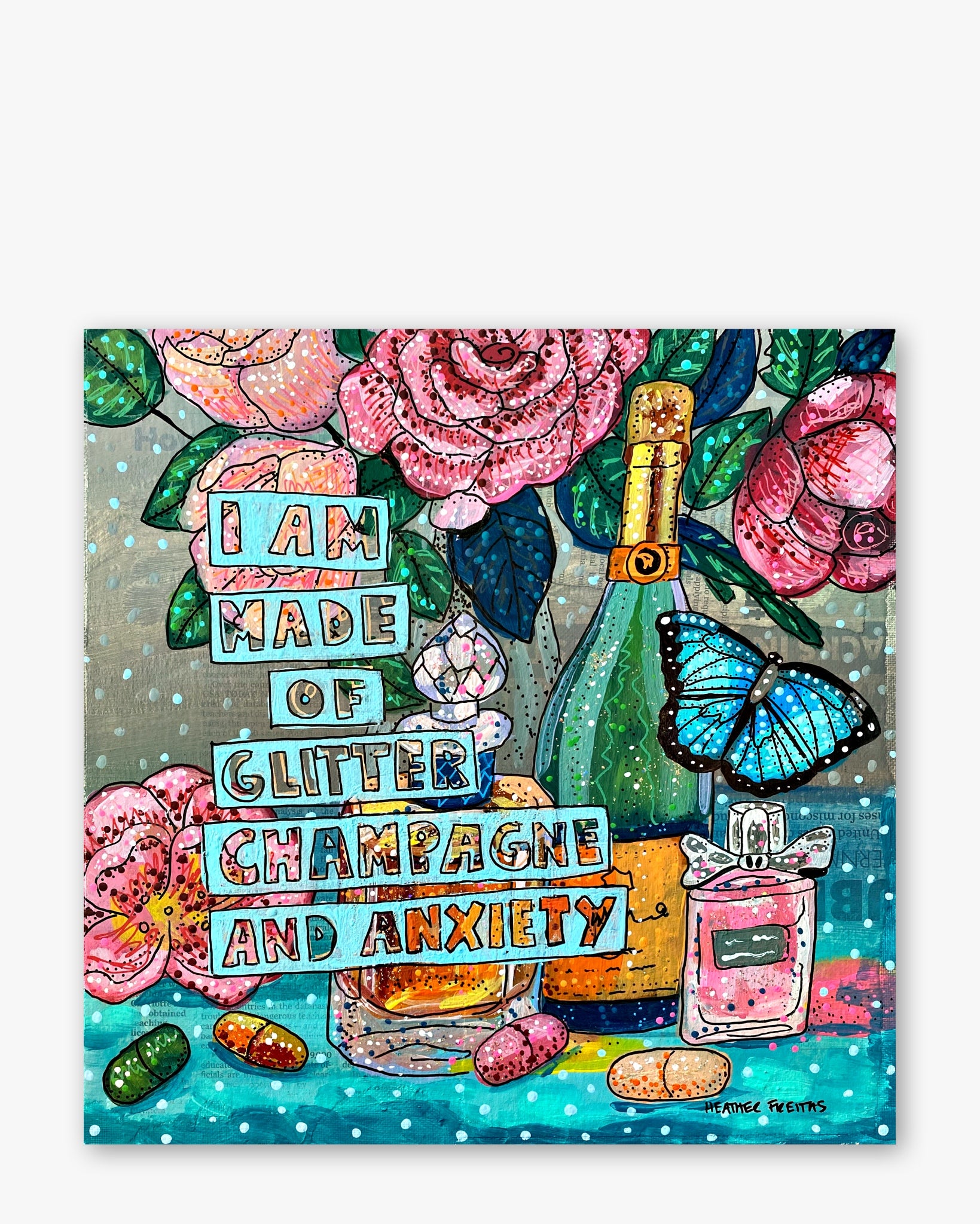 Made Of Glitter, Champagne & Anxiety ( Original Painting ) - Heather Freitas - fine art home deccor