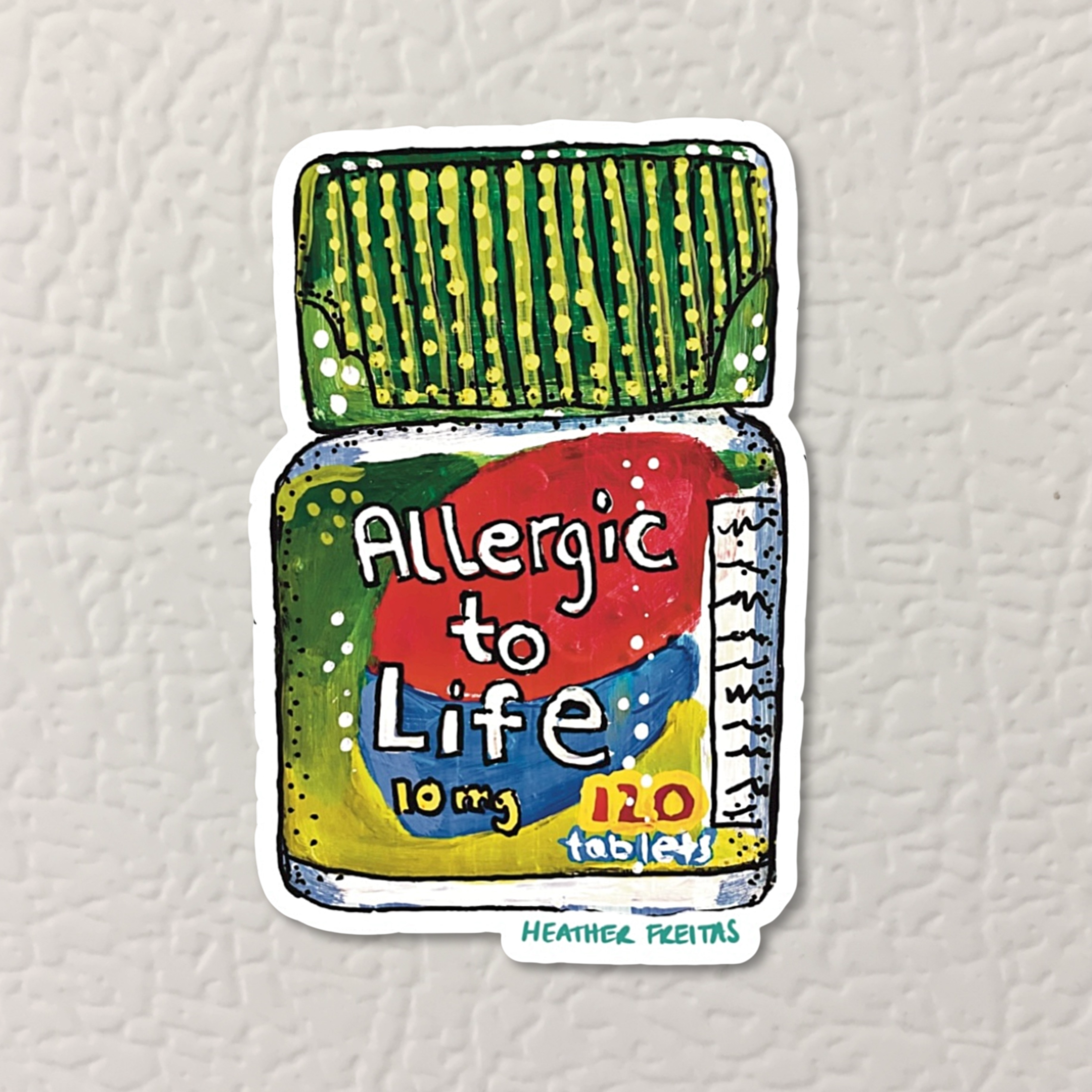 Allergic to Life Magnet ( Die-Cut )