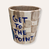 Get To The Point Hand Painted Ceramic Shot Glass
