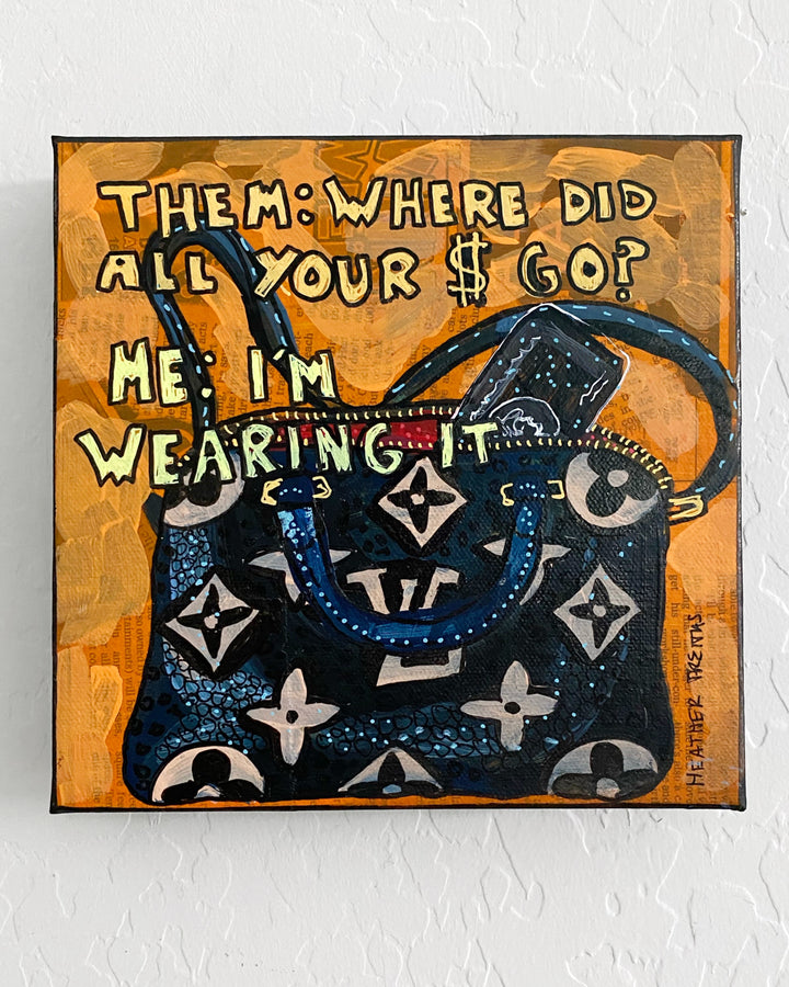 Wearing Money ( Original Painting )
