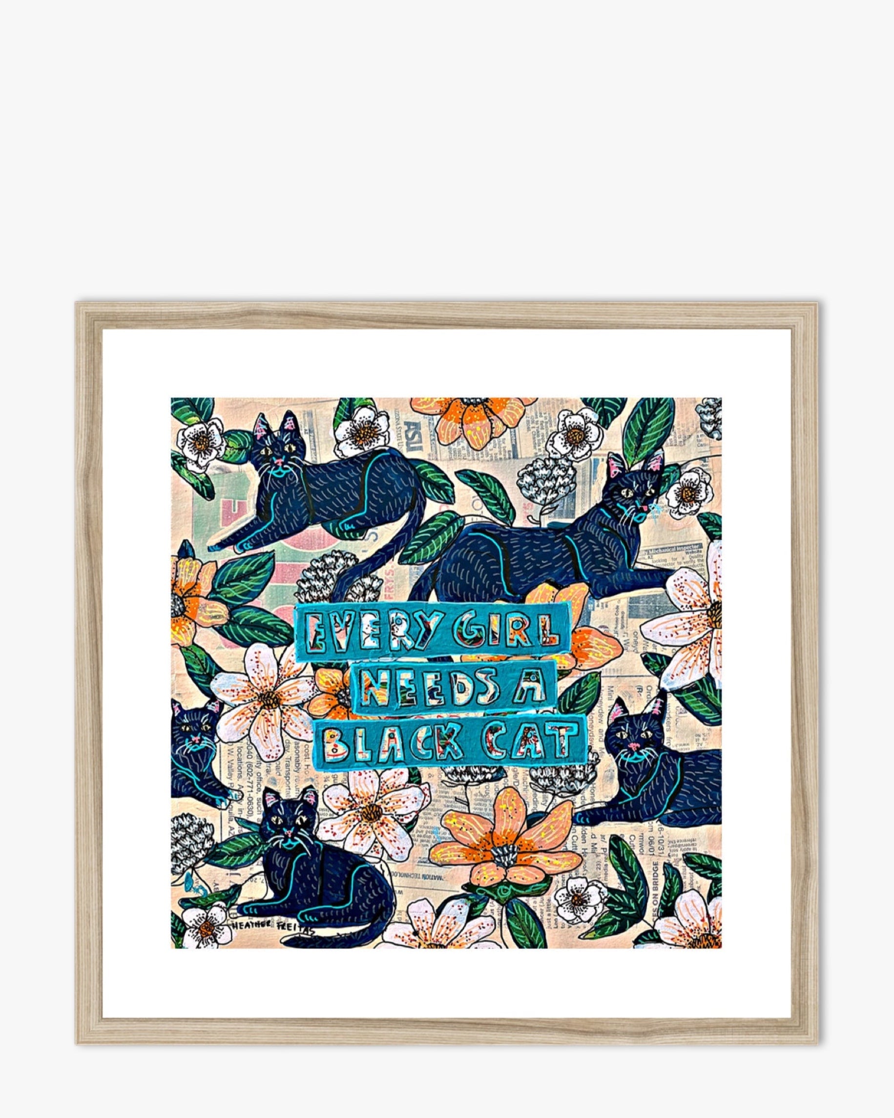 Every Girl Needs A Black Cat Framed & Mounted Print