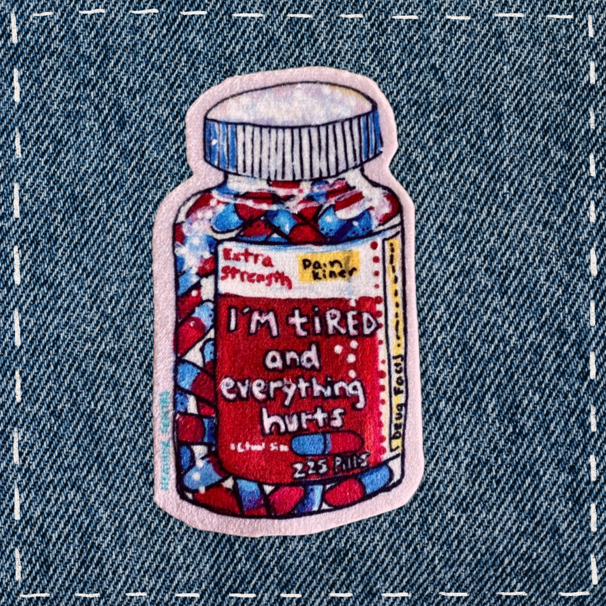I’m Tired and Everything Hurts - Sew On Velveteen Patch